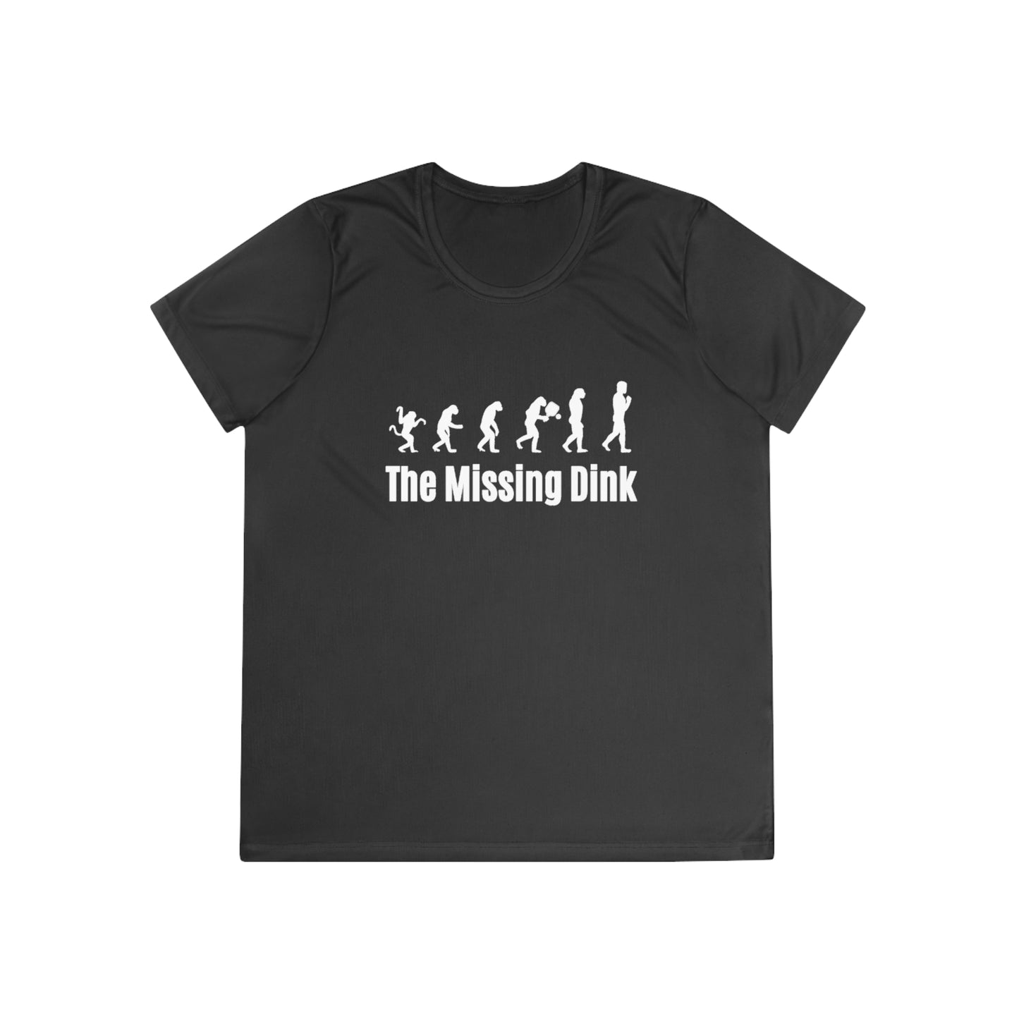 The Missing Dink Women's Moisture Wicking