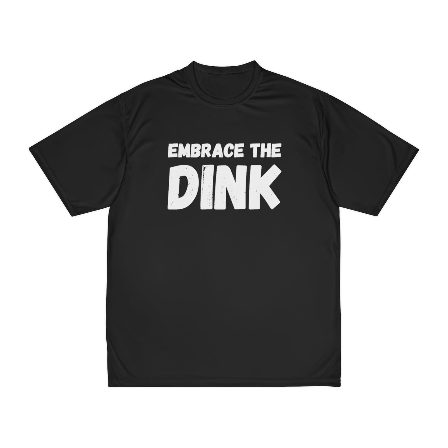 Embrace The Dink Performance