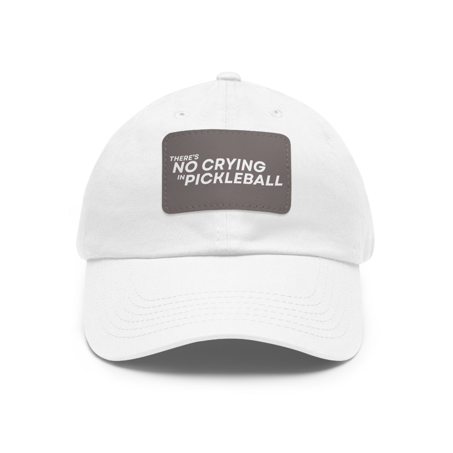 There's No Crying In Pickleball Baseball Cap with Leather Patch
