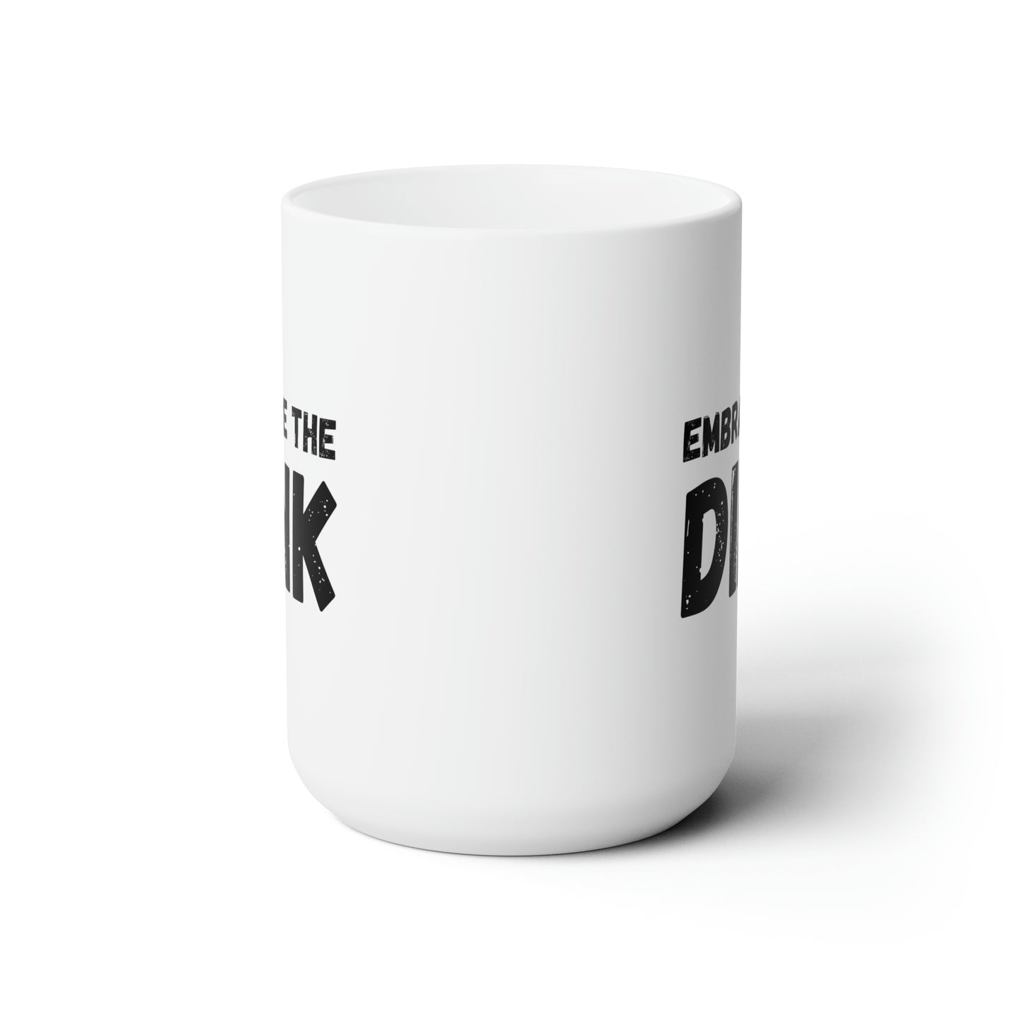 Embrace The Dink 15 Oz White Coffee Mug