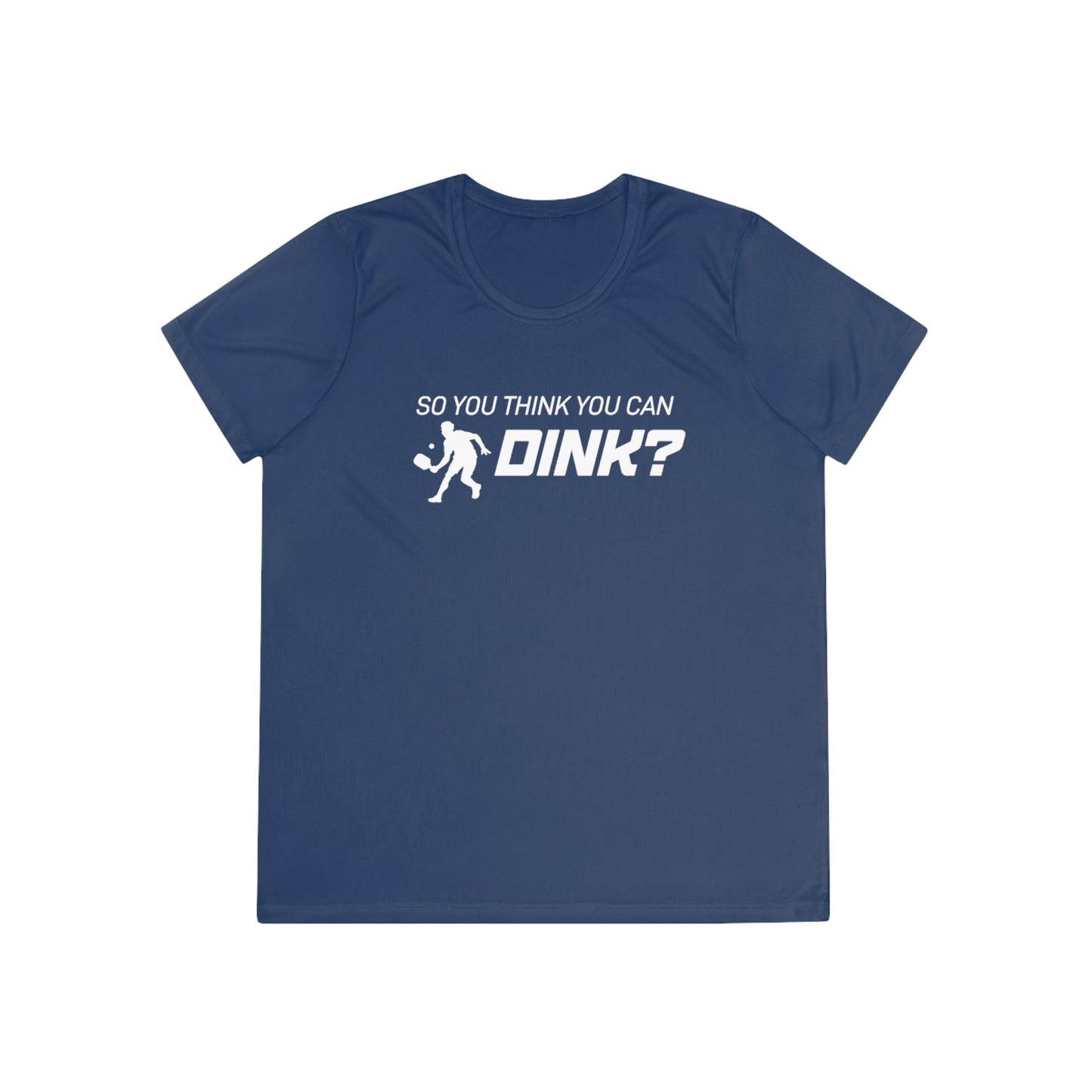 So You Think You Can Dink? Women's Moisture Wicking