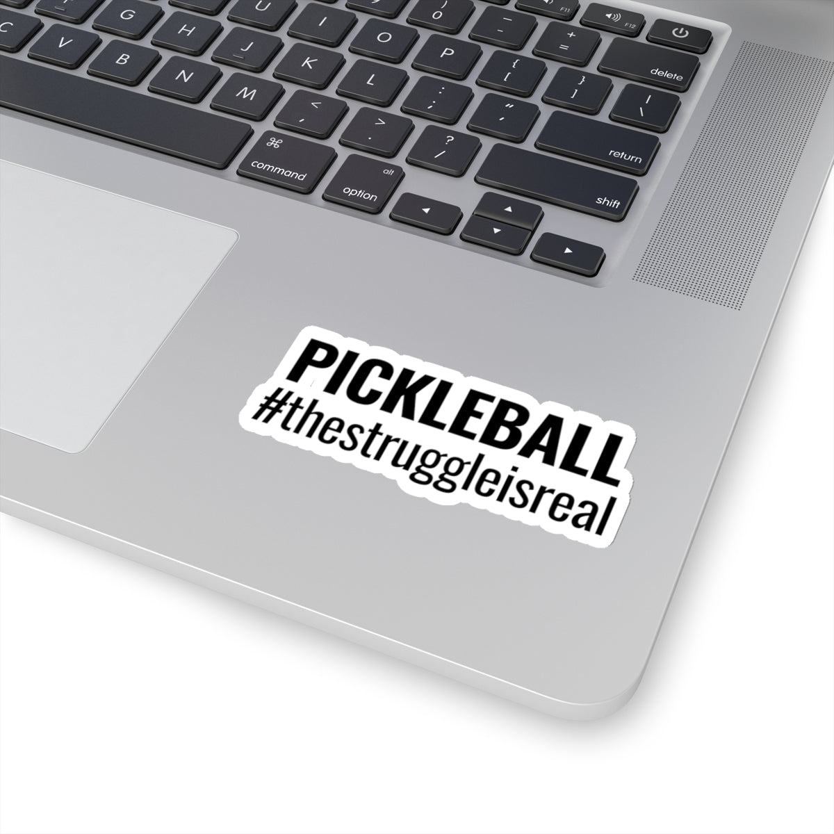 Pickleball. The Struggle Is Real. Kiss Cut Sticker