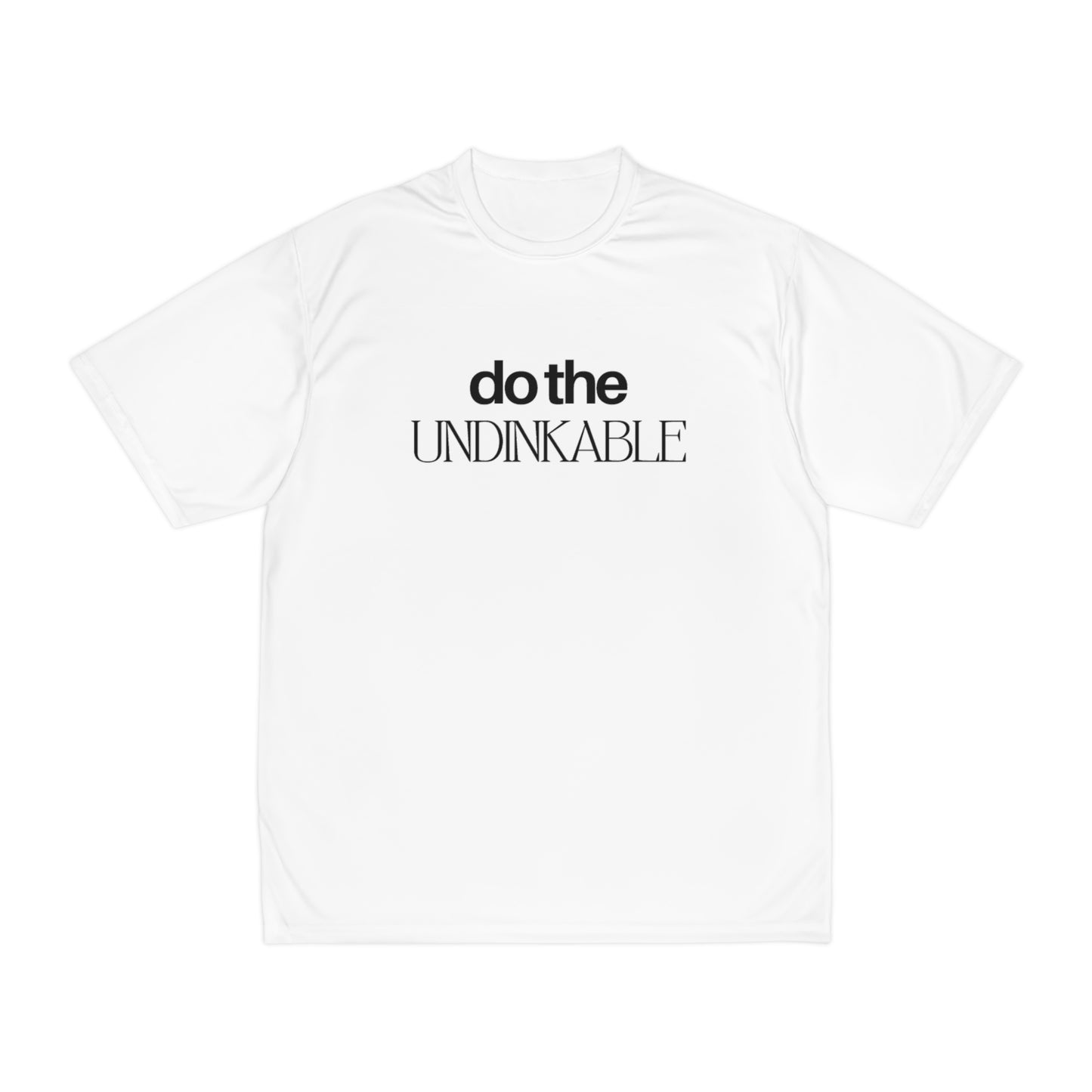 Do The Undinkable Performance