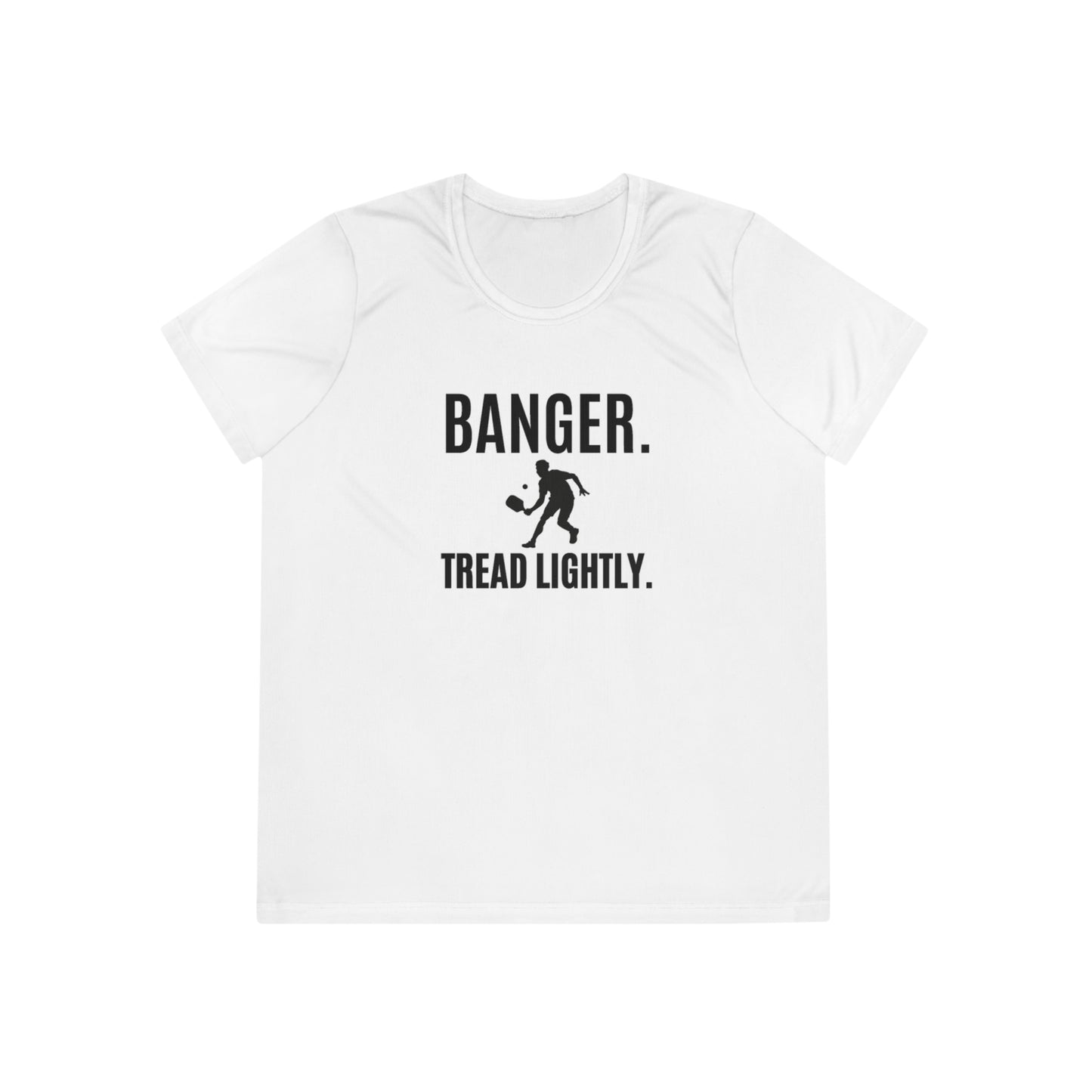Banger. Tread Lightly. Women's Moisture Wicking