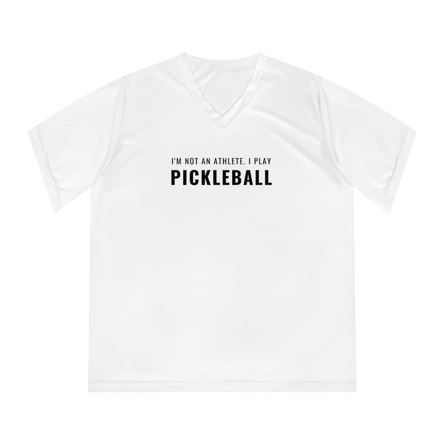 I'm Not An Athlete.  I Play Pickelball. Women's Performance V-Neck