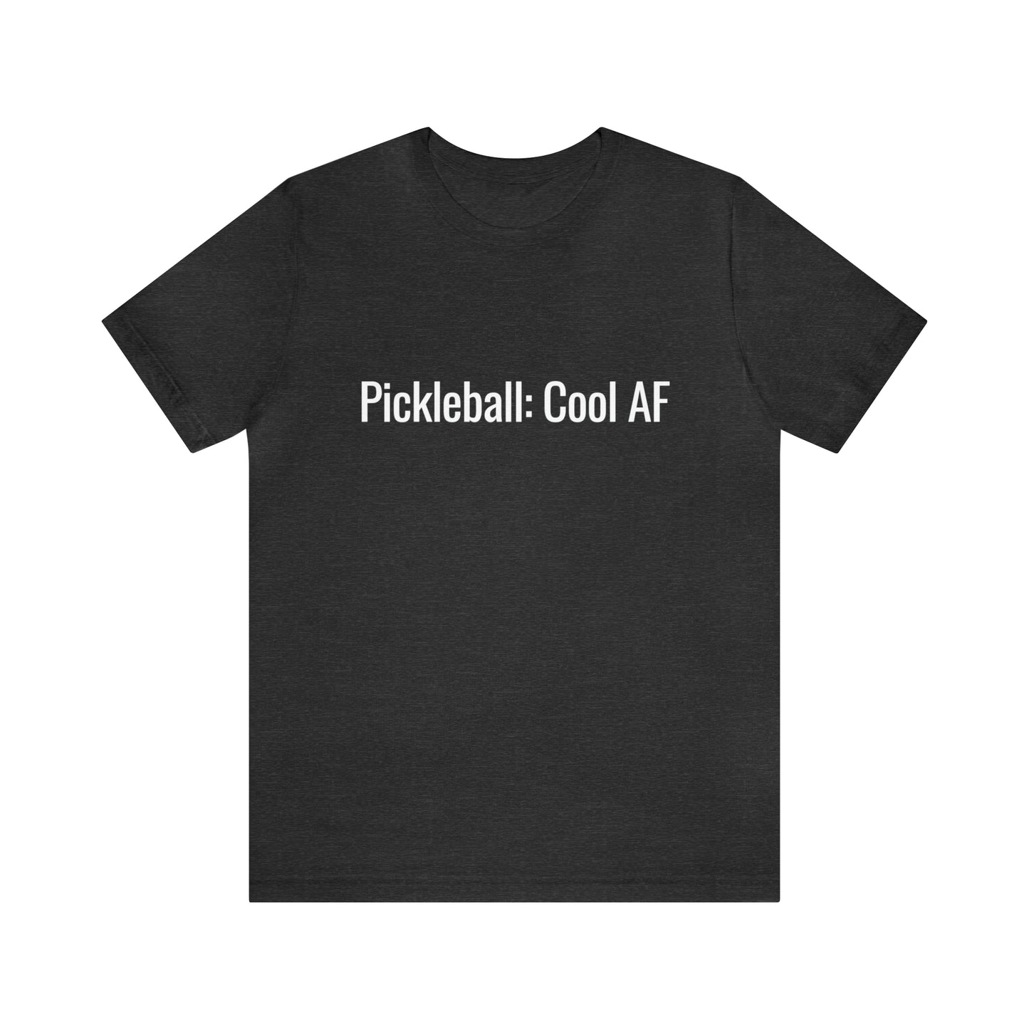 Pickleball: Cool AF Bella+Canvas