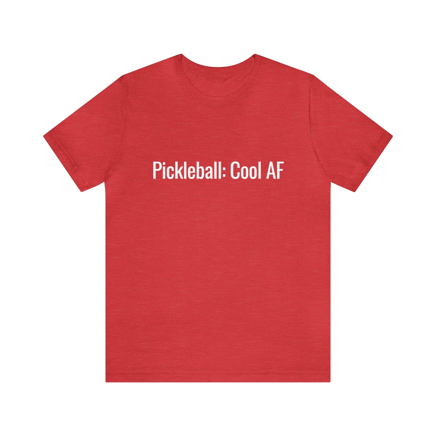 Pickleball: Cool AF Bella+Canvas
