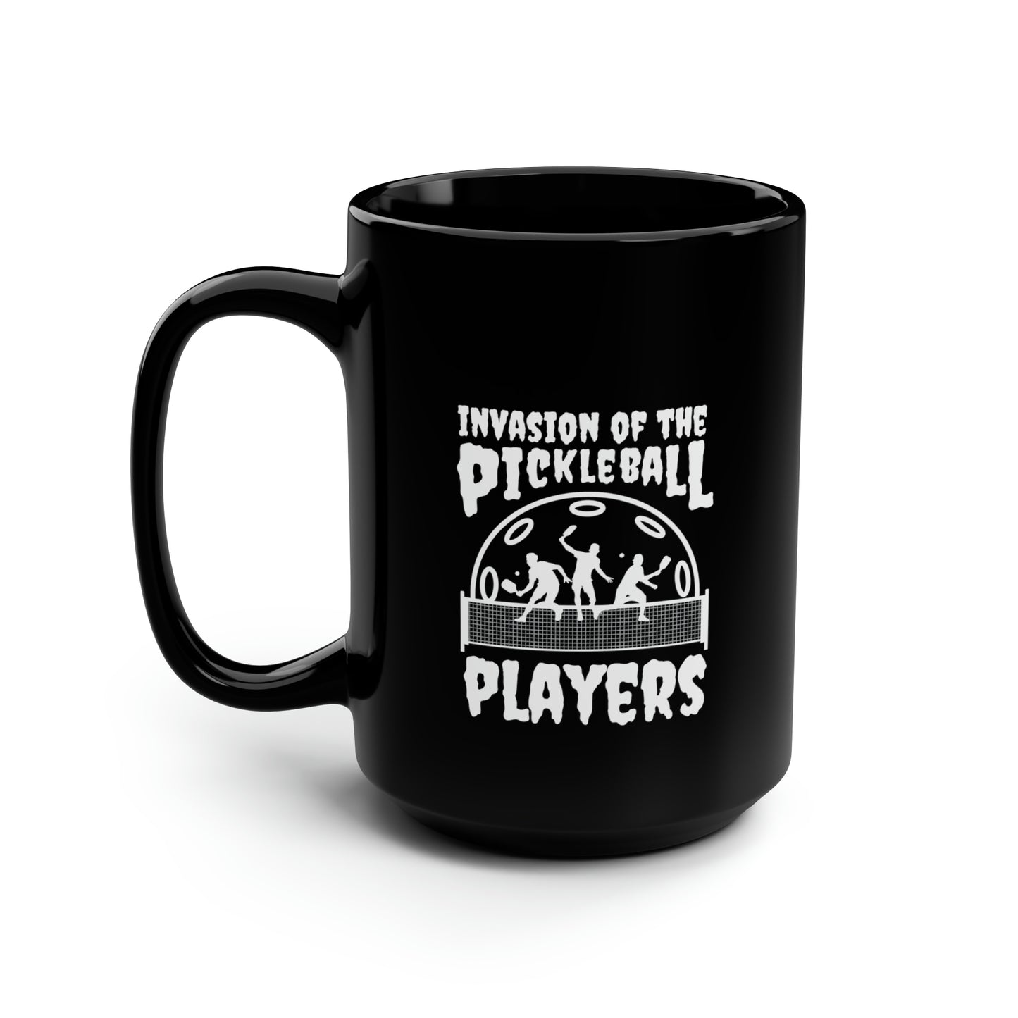 Invasion of the Pickleball Players 15 Oz Black Coffee Mug