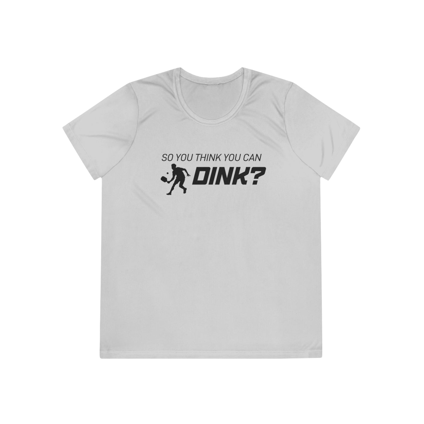 So You Think You Can Dink? Women's Moisture Wicking