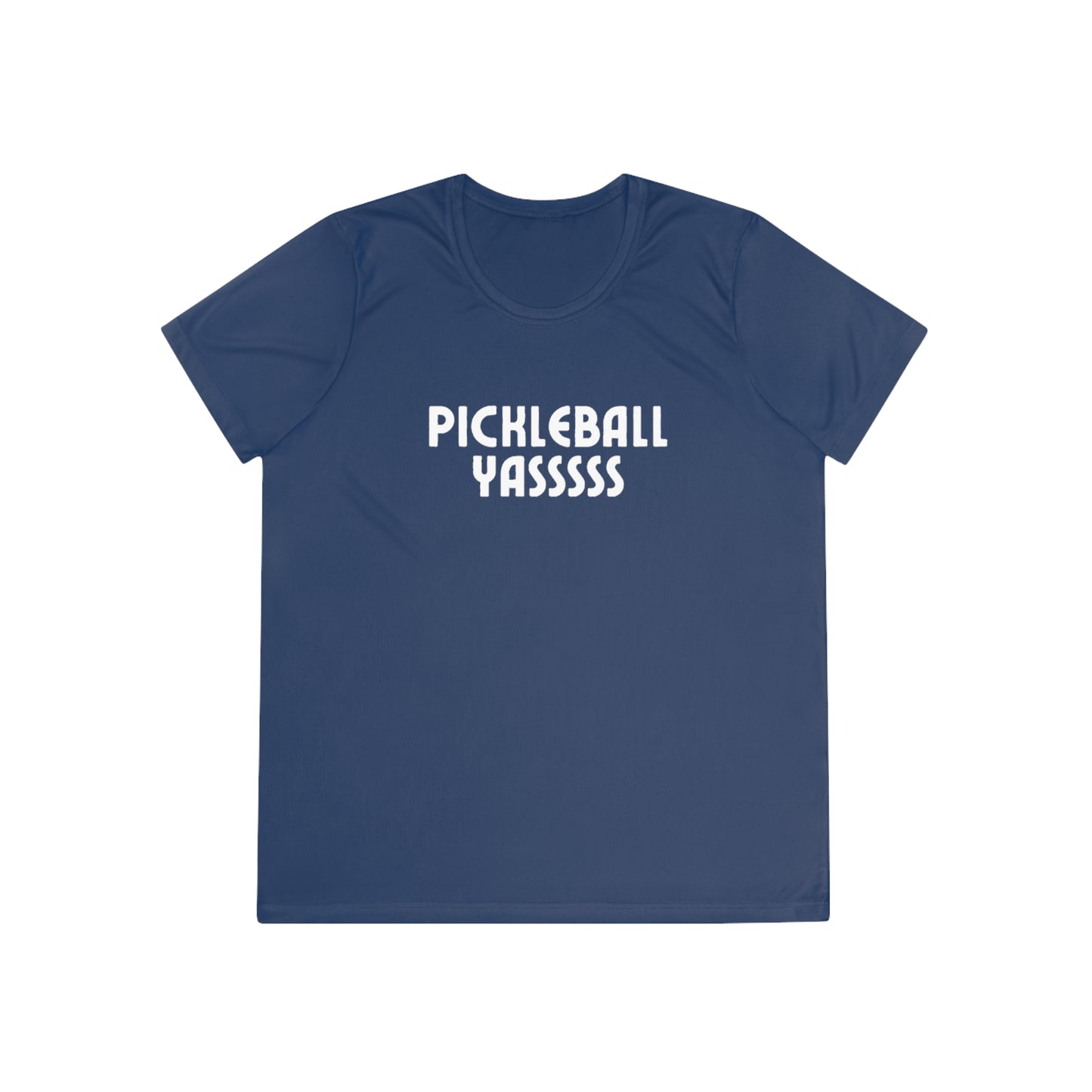 Pickleball YASSSSS Women's Moisture Wicking