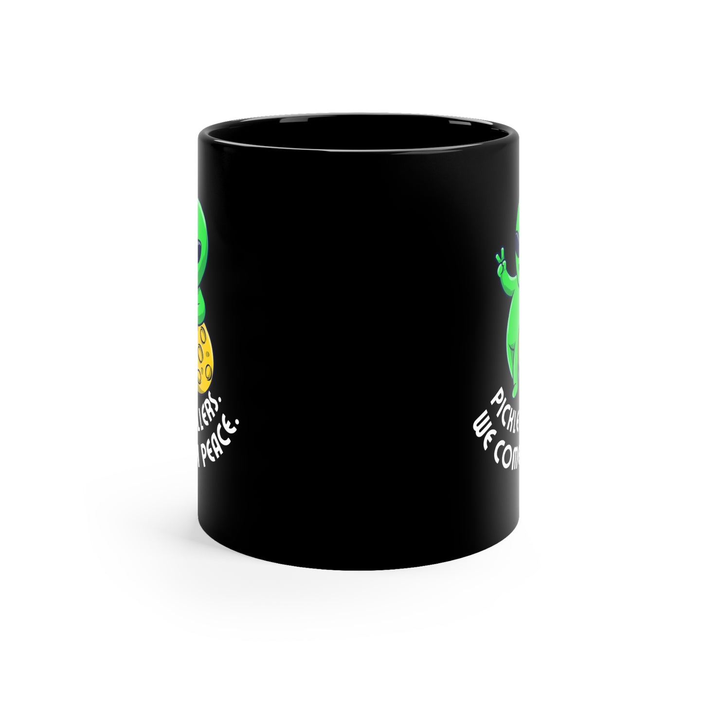 Pickleballers. We Come In Peace. Color Imprint. 11 Oz Black Coffee Mug