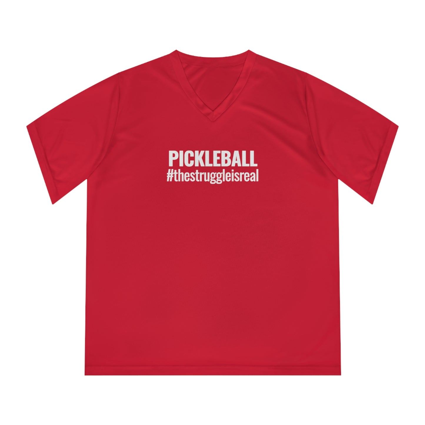Pickleball #thestruggleisreal Women's Performance V-Neck