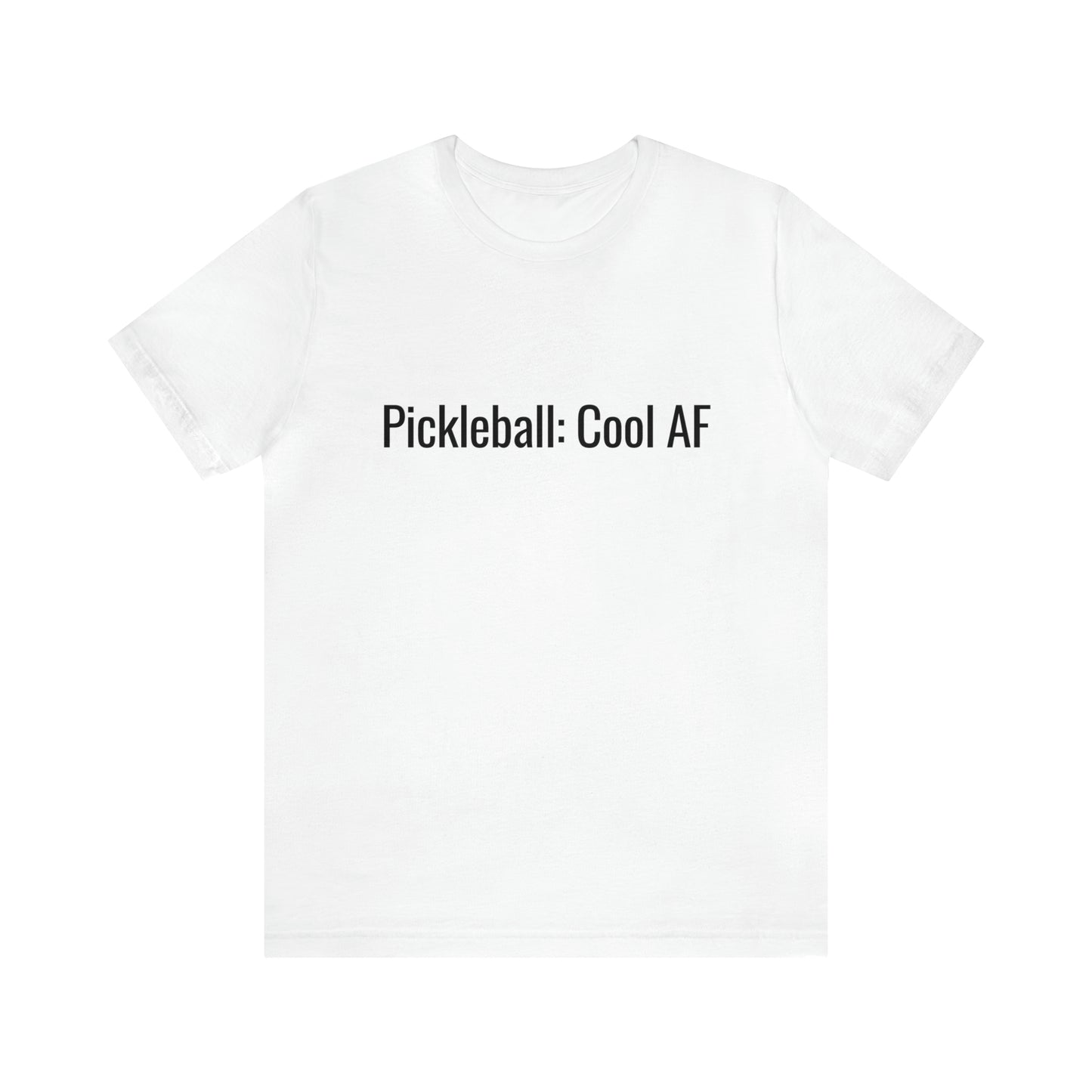 Pickleball: Cool AF Bella+Canvas