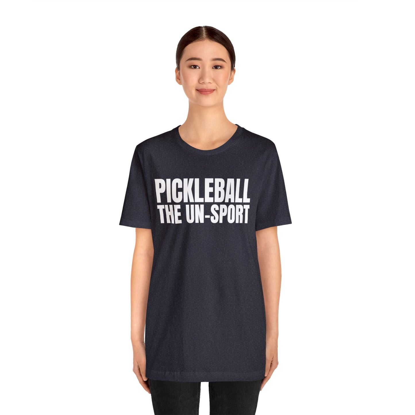 Pickleball The Un-Sport Bella+Canvas