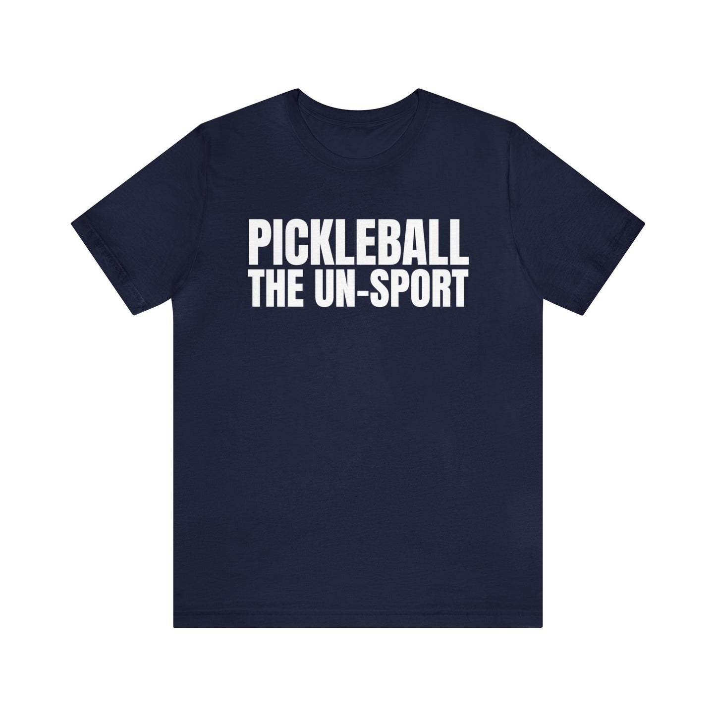 Pickleball The Un-Sport Bella+Canvas