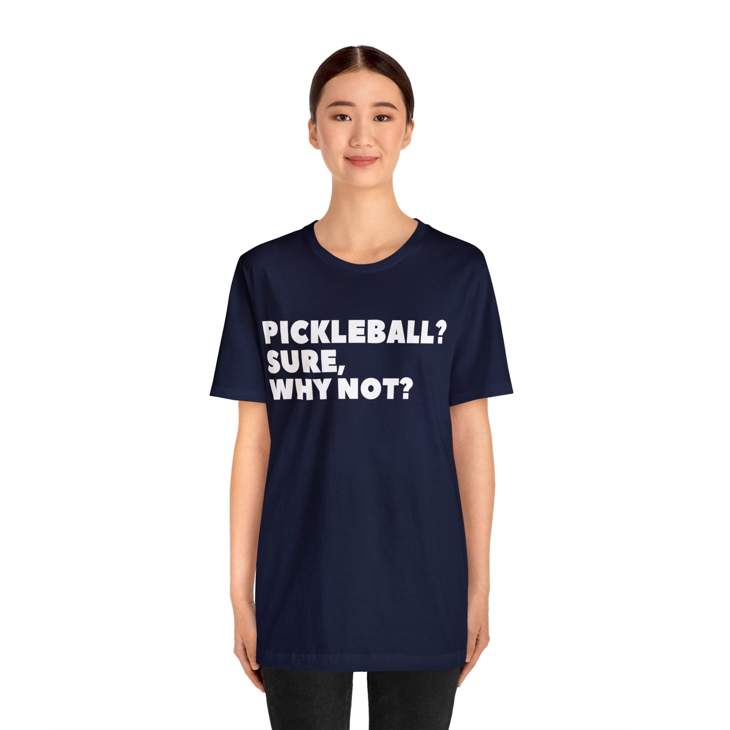 Pickleball? Sure, Why Not? Bella+Canvas