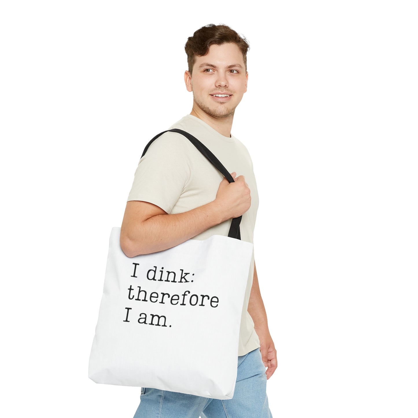 I Dink: Therefore I Am Tote Bag