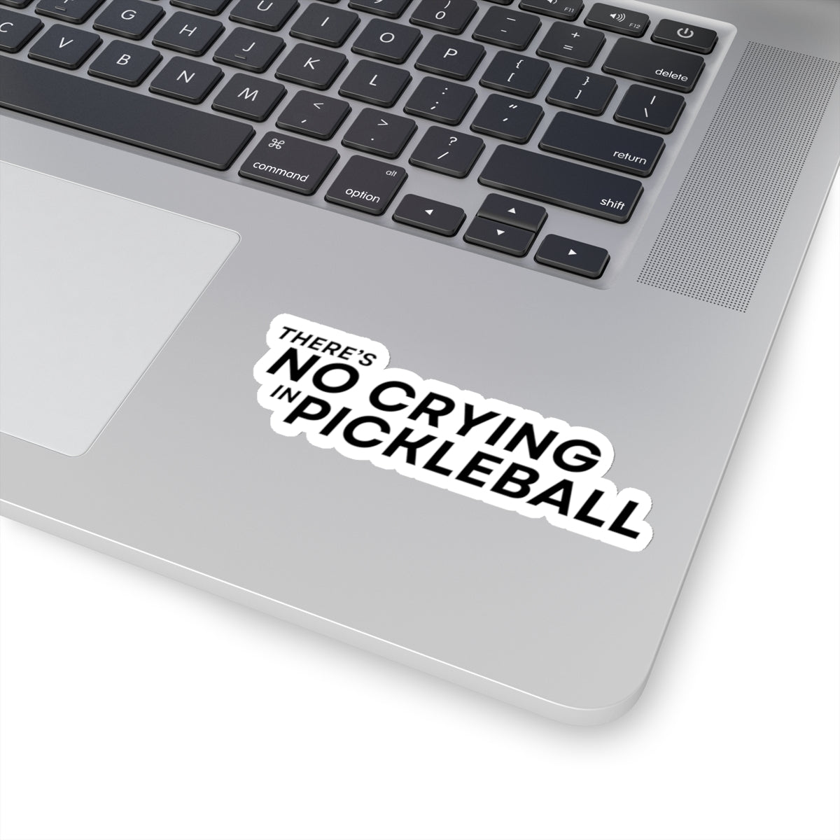 There's No Crying In Pickleball Kiss Cut Sticker