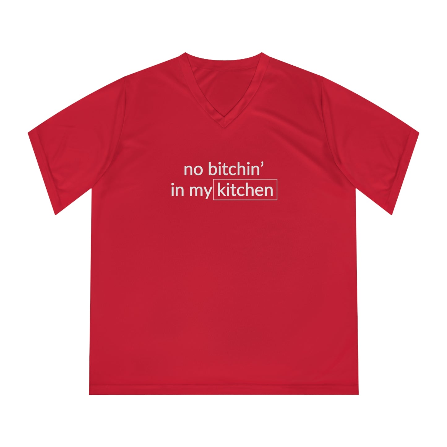 No Bitchin' In My Kitchen Women's Performance V-Neck