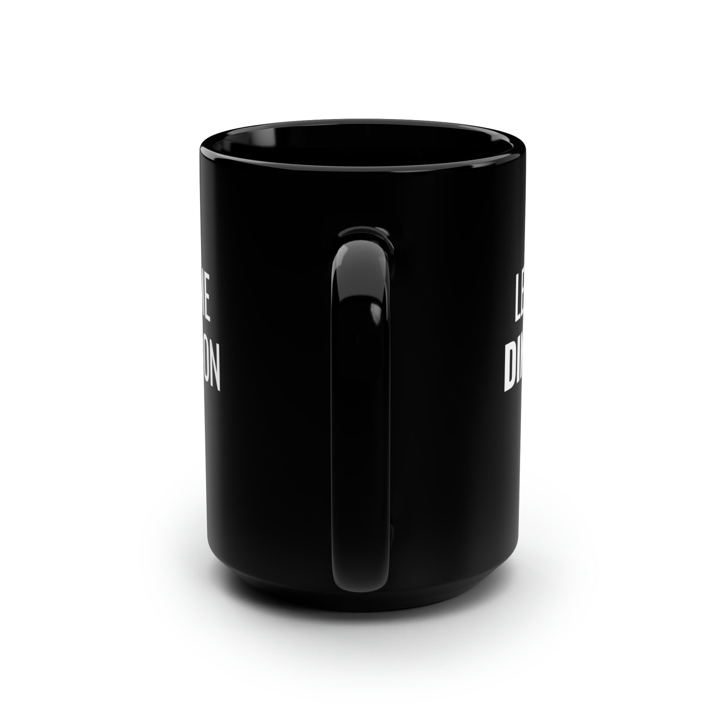Let Me Dink On It 15 Oz Black Coffee Mug