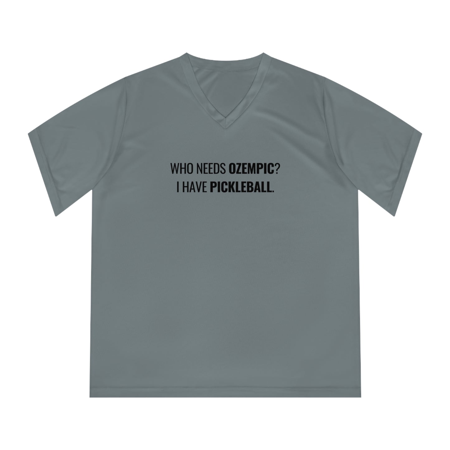 Who Needs Ozempic?  I Have Pickleball. Women's Performance V-Neck
