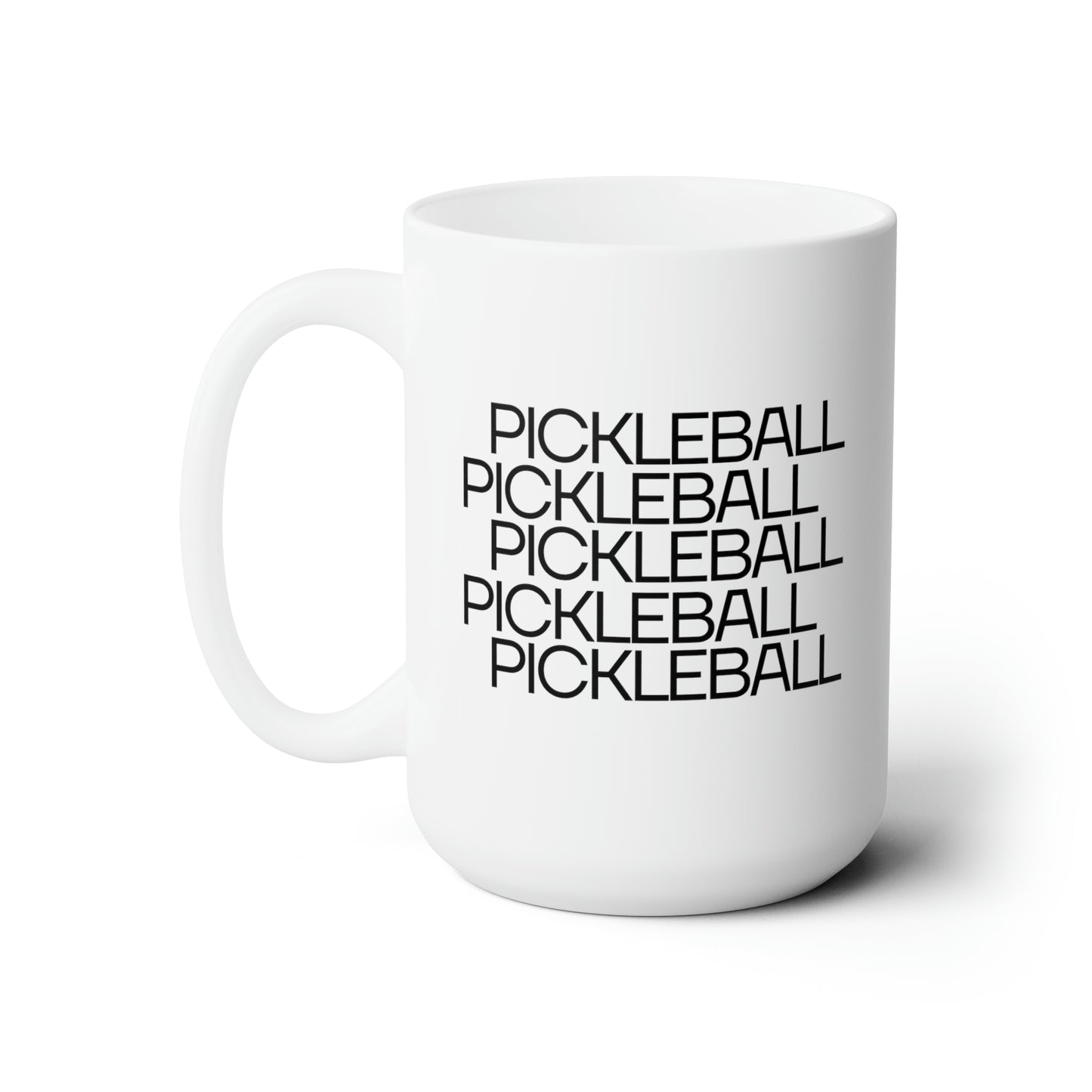 Pickleball Pickleball Pickleball Pickleball 15 Oz White Coffee Mug