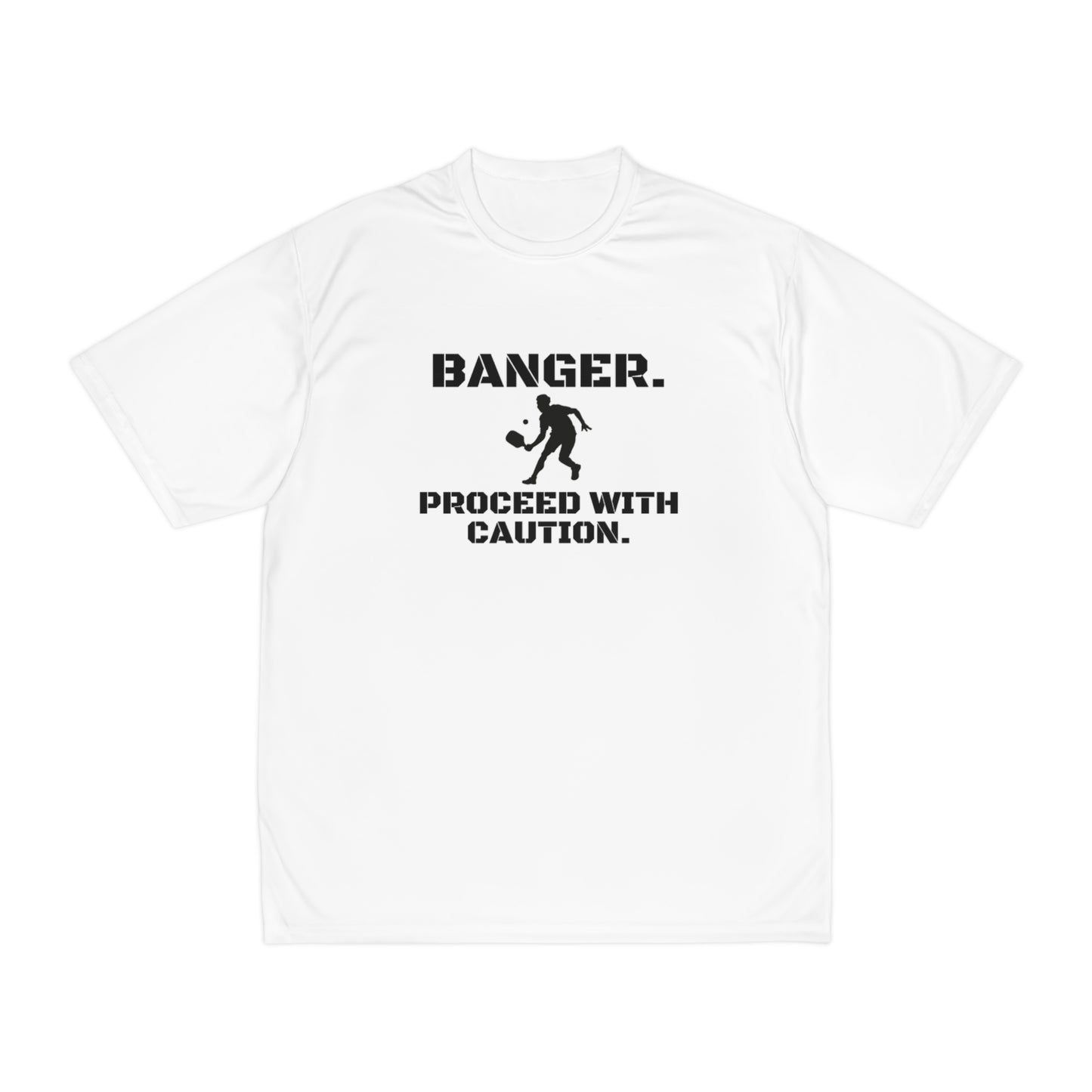 Banger. Proceed With Caution. Performance