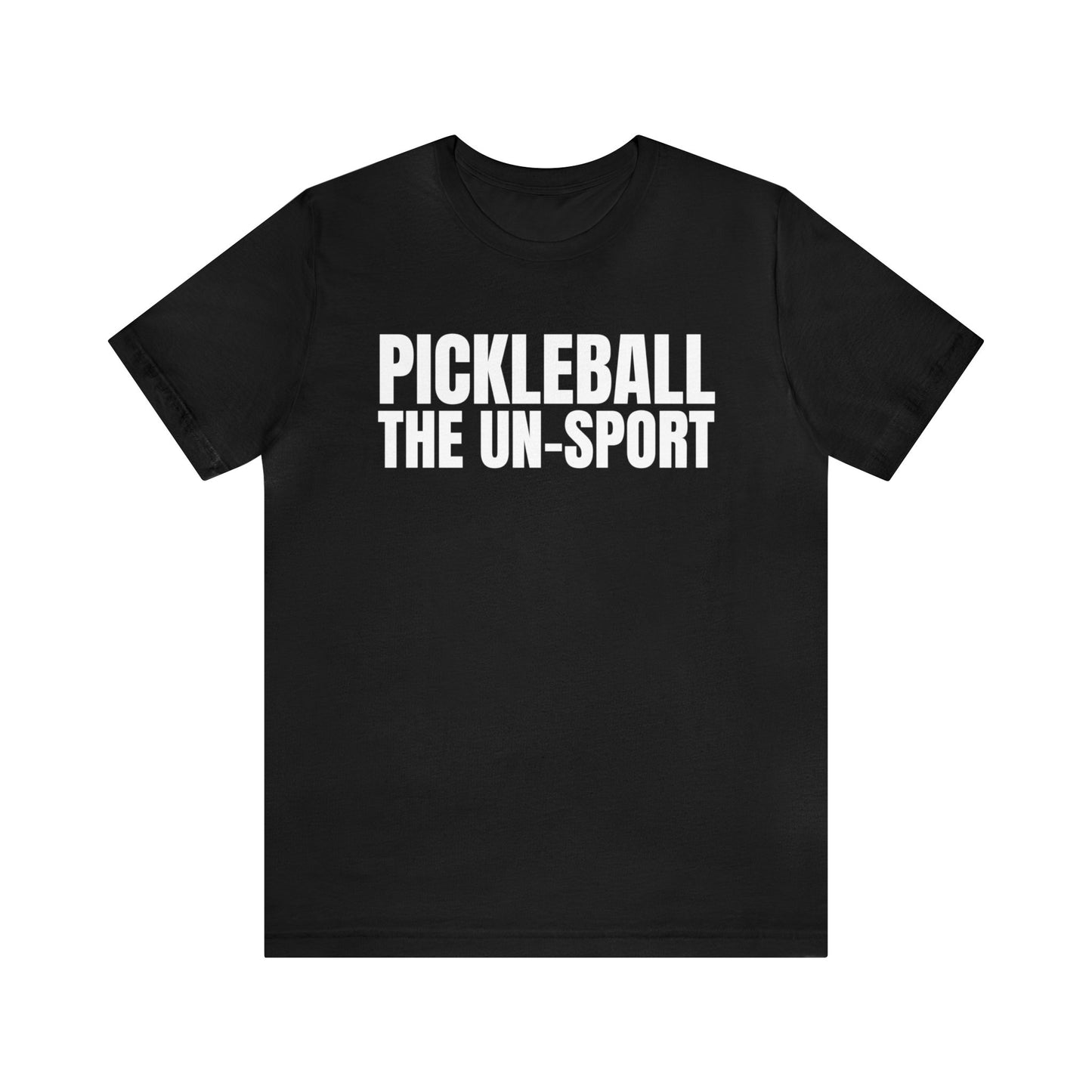 Pickleball The Un-Sport Bella+Canvas