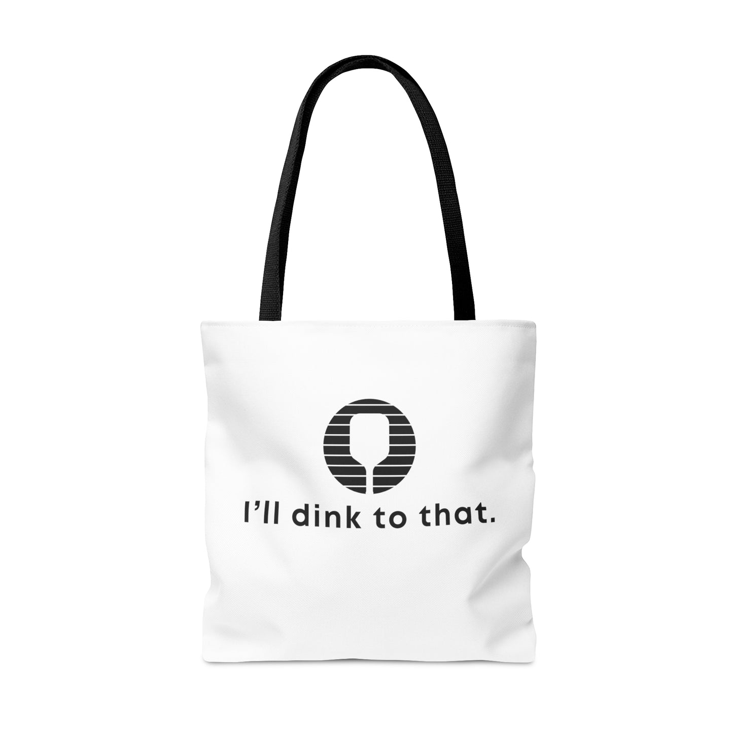 I'll Dink To That Tote Bag