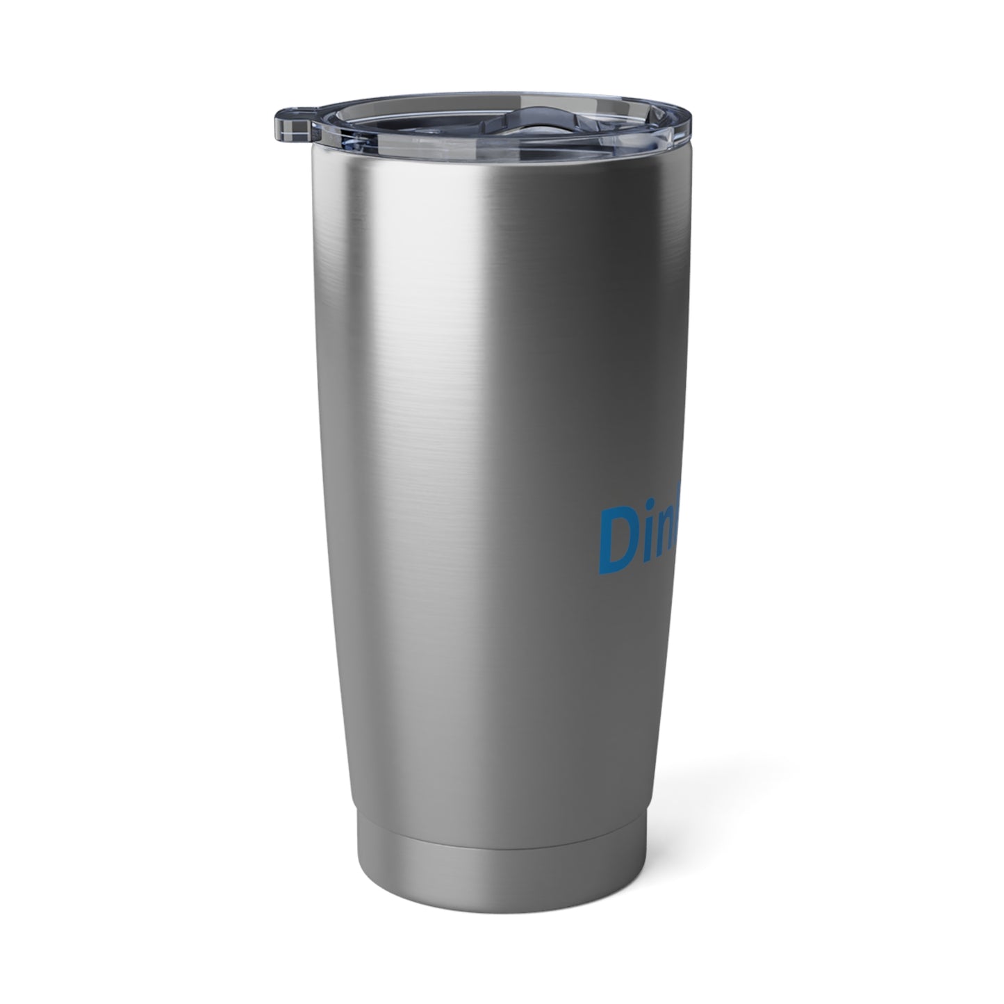 Dinkedin Color Imprint. 20 Oz Stainless Steel Tumbler