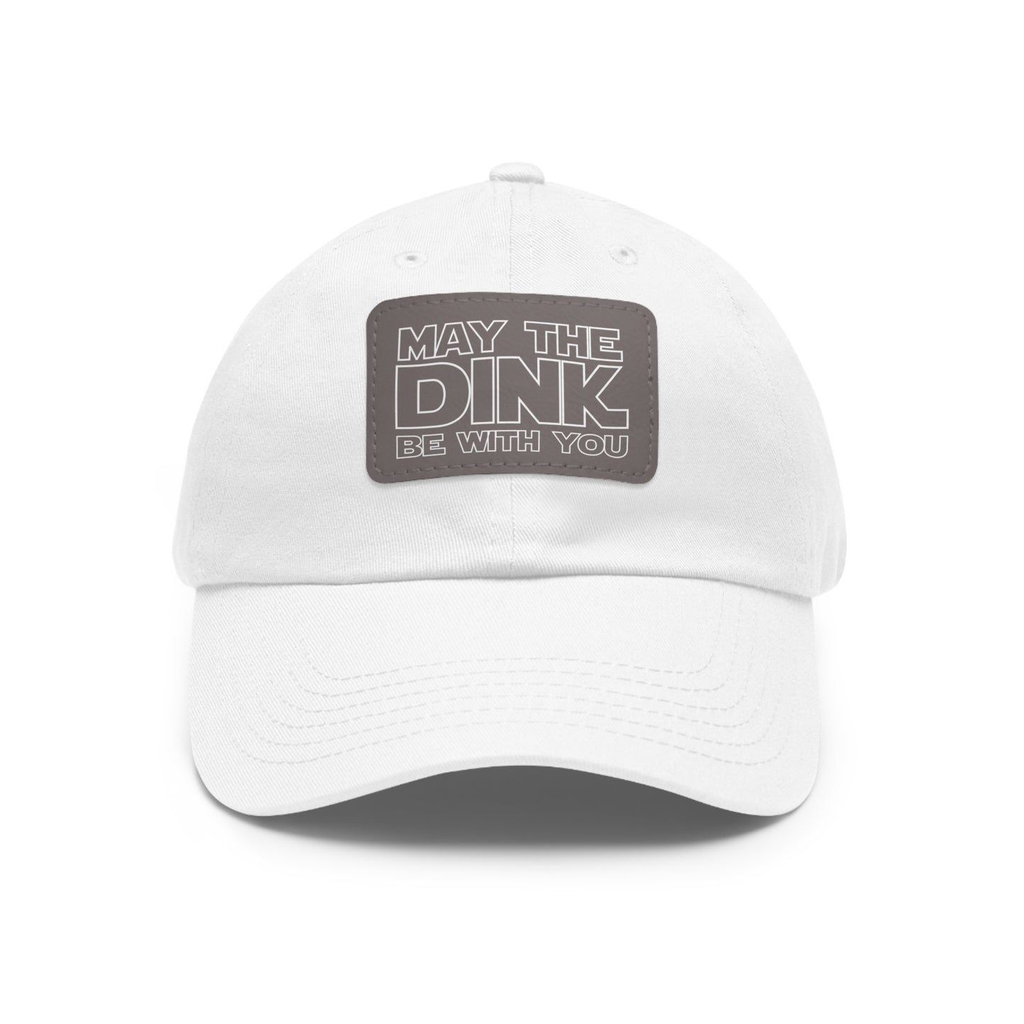 May The Dink Be With You Baseball Cap with Leather Patch