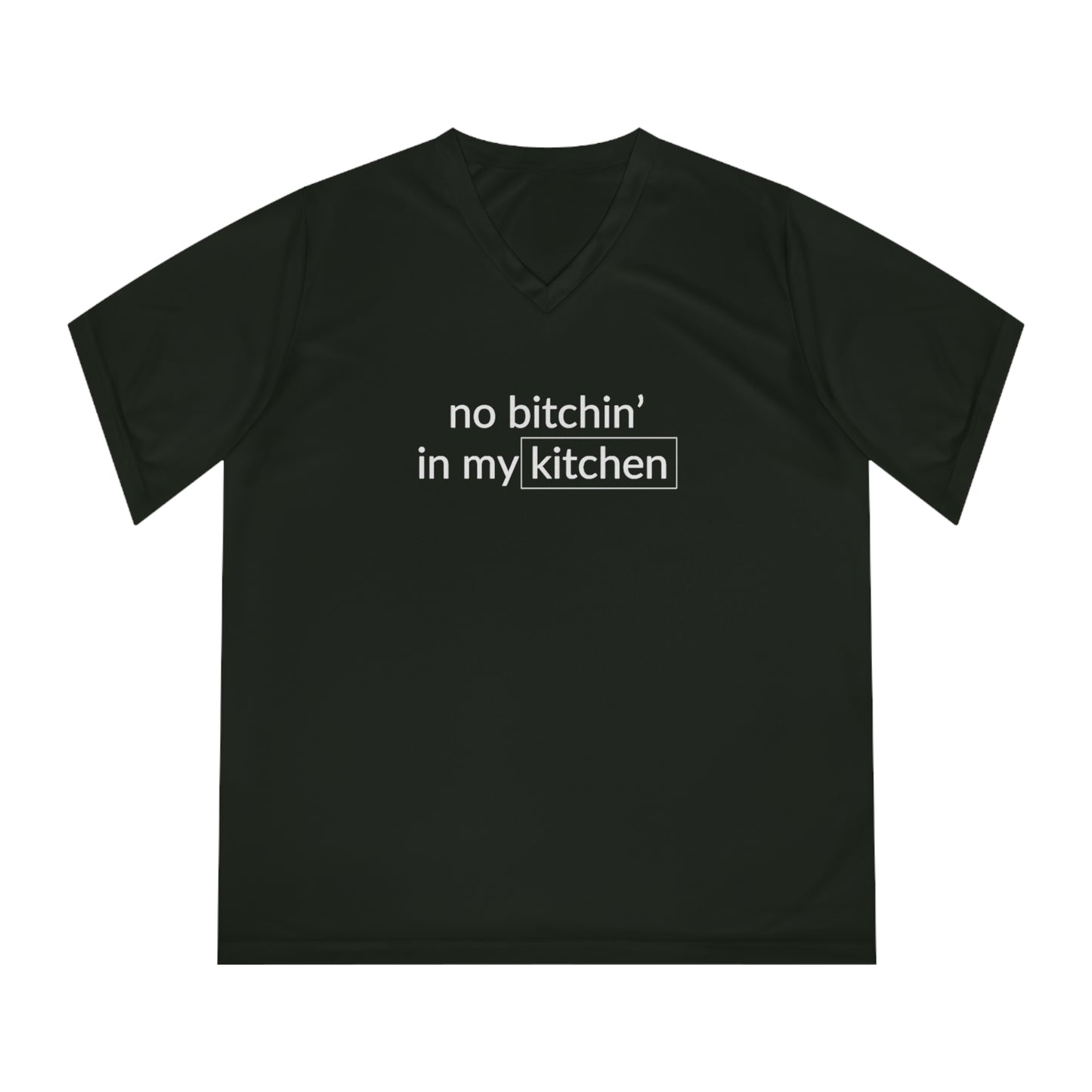 No Bitchin' In My Kitchen Women's Performance V-Neck