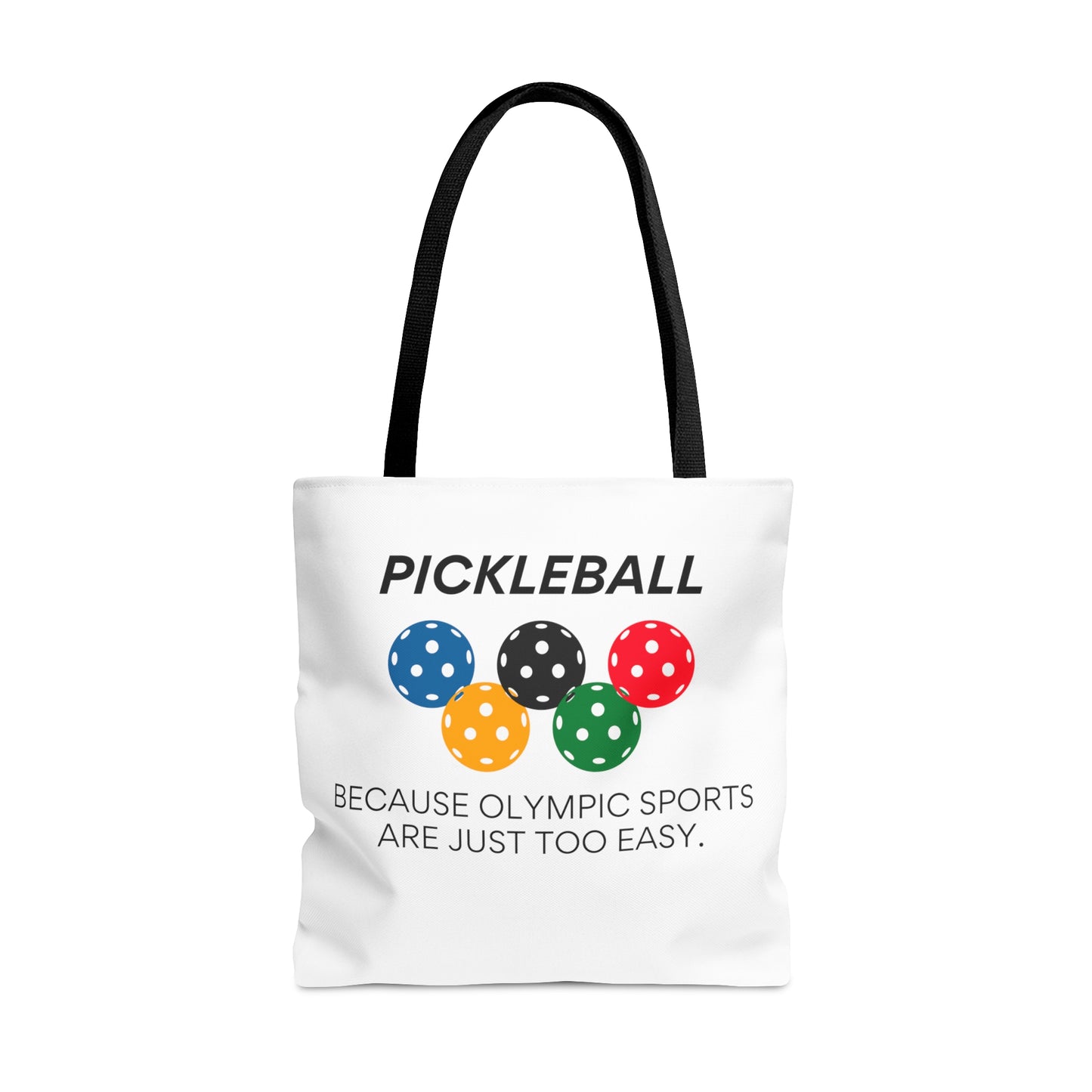Pickleball.  Because Olympic Sports Are Too Easy. Tote Bag