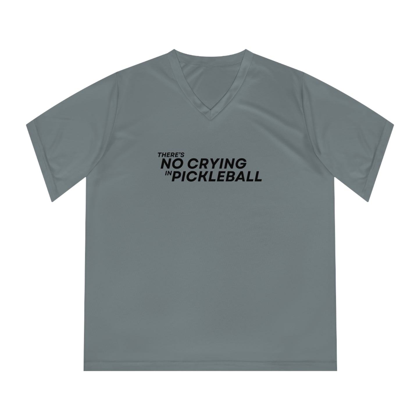 There's No Crying In Pickleball. Women's Performance V-Neck