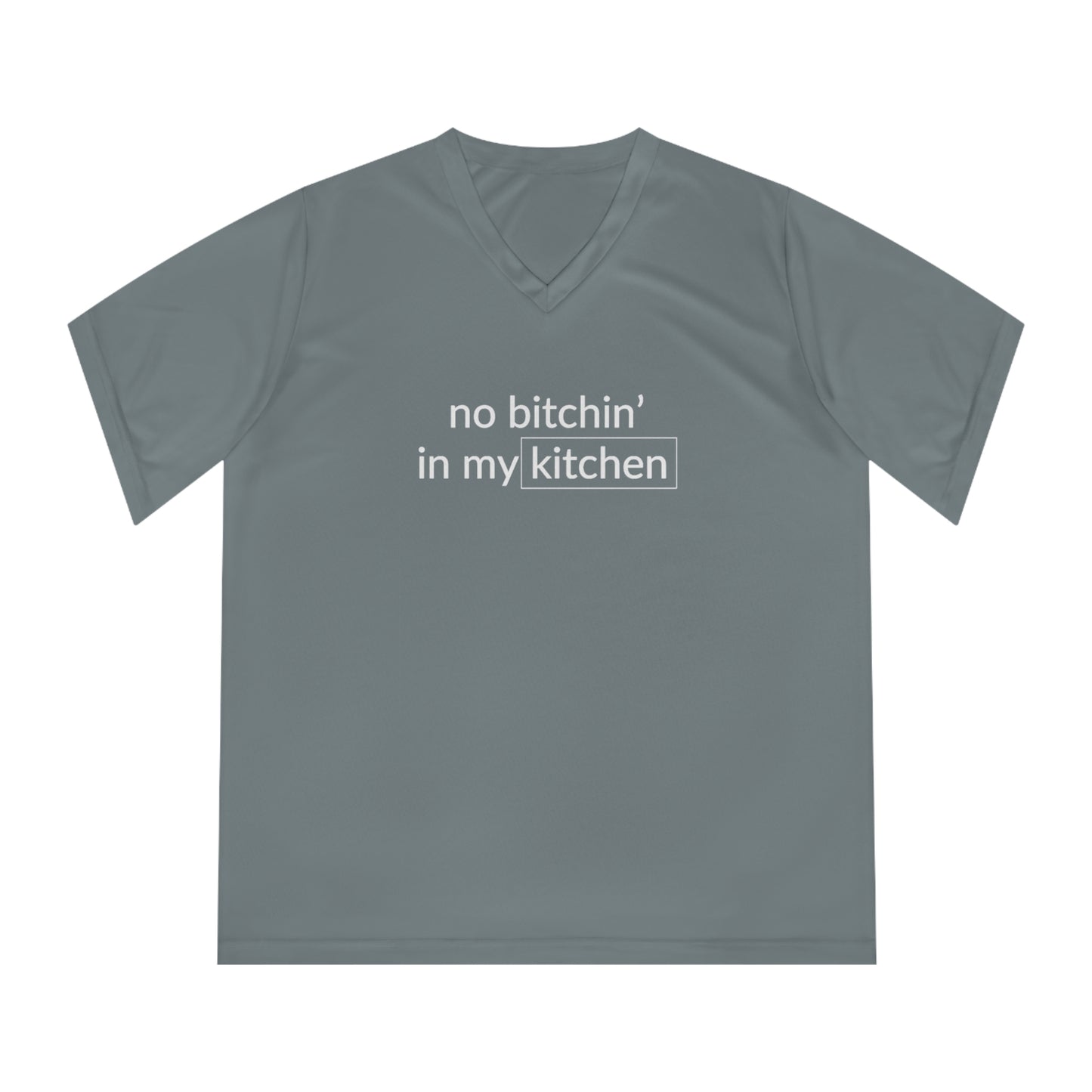 No Bitchin' In My Kitchen Women's Performance V-Neck