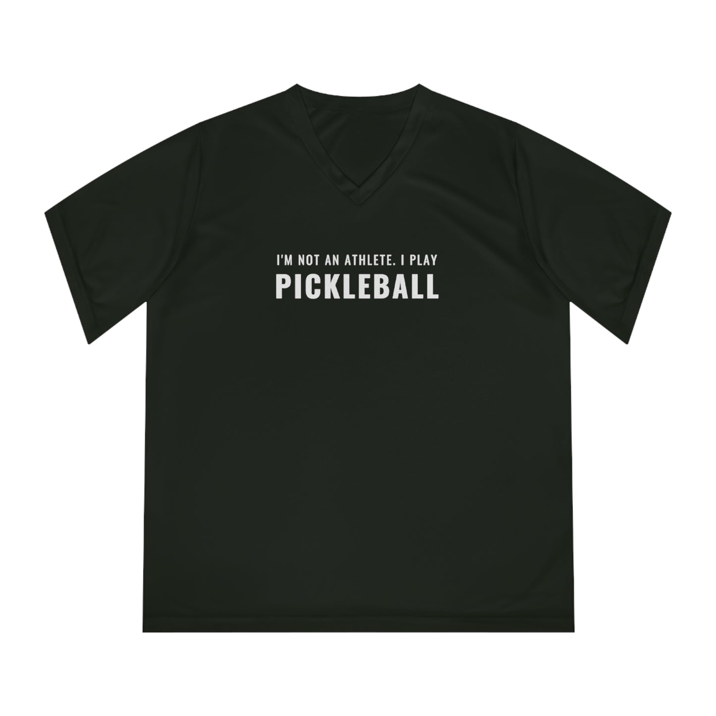 I'm Not An Athlete.  I Play Pickelball. Women's Performance V-Neck