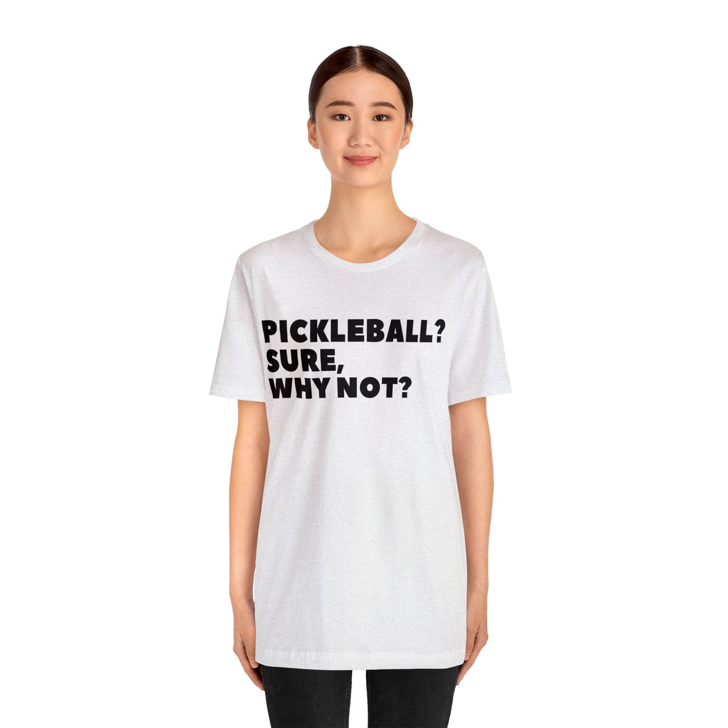 Pickleball? Sure, Why Not? Bella+Canvas