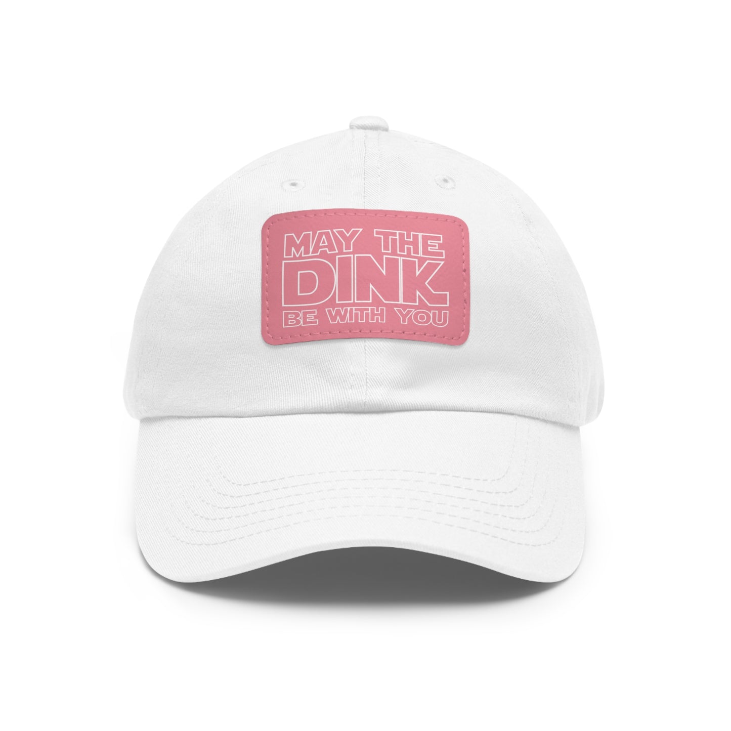 May The Dink Be With You Baseball Cap with Leather Patch