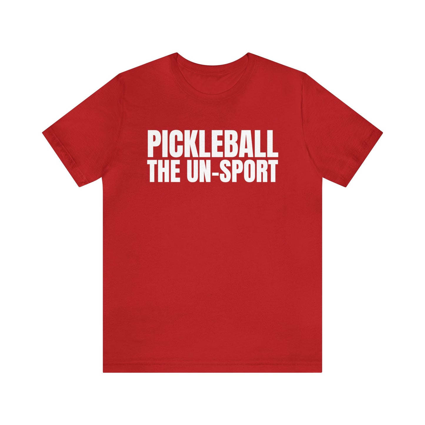 Pickleball The Un-Sport Bella+Canvas