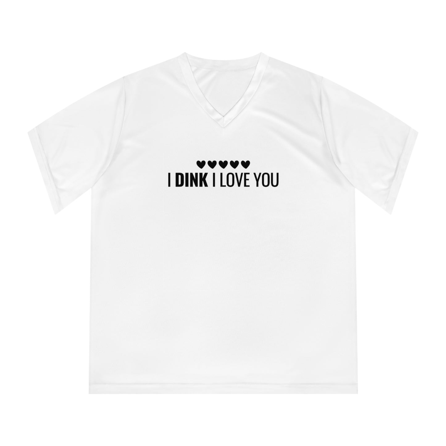 I Dink I Love You. Women's Performance V-Neck