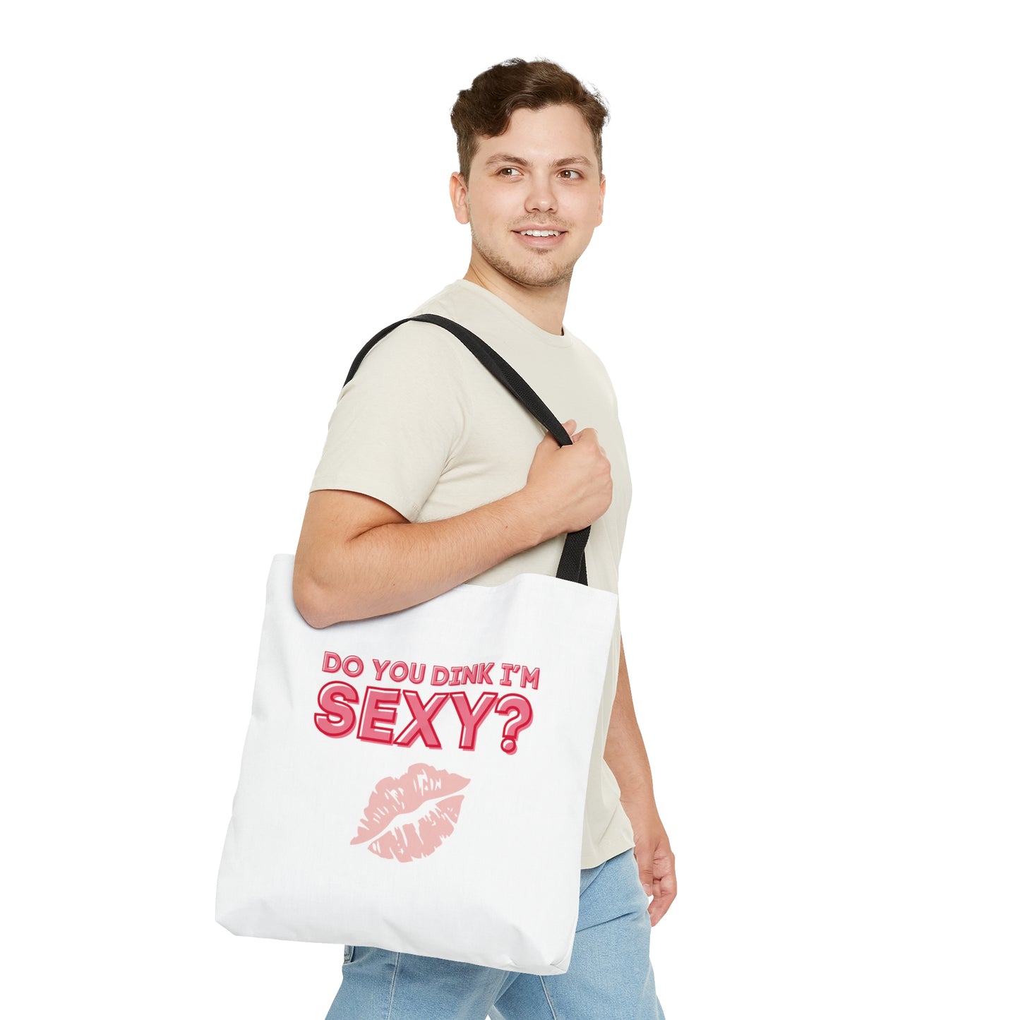 Do You Dink I'm Sexy? Color Imprint. Tote Bag