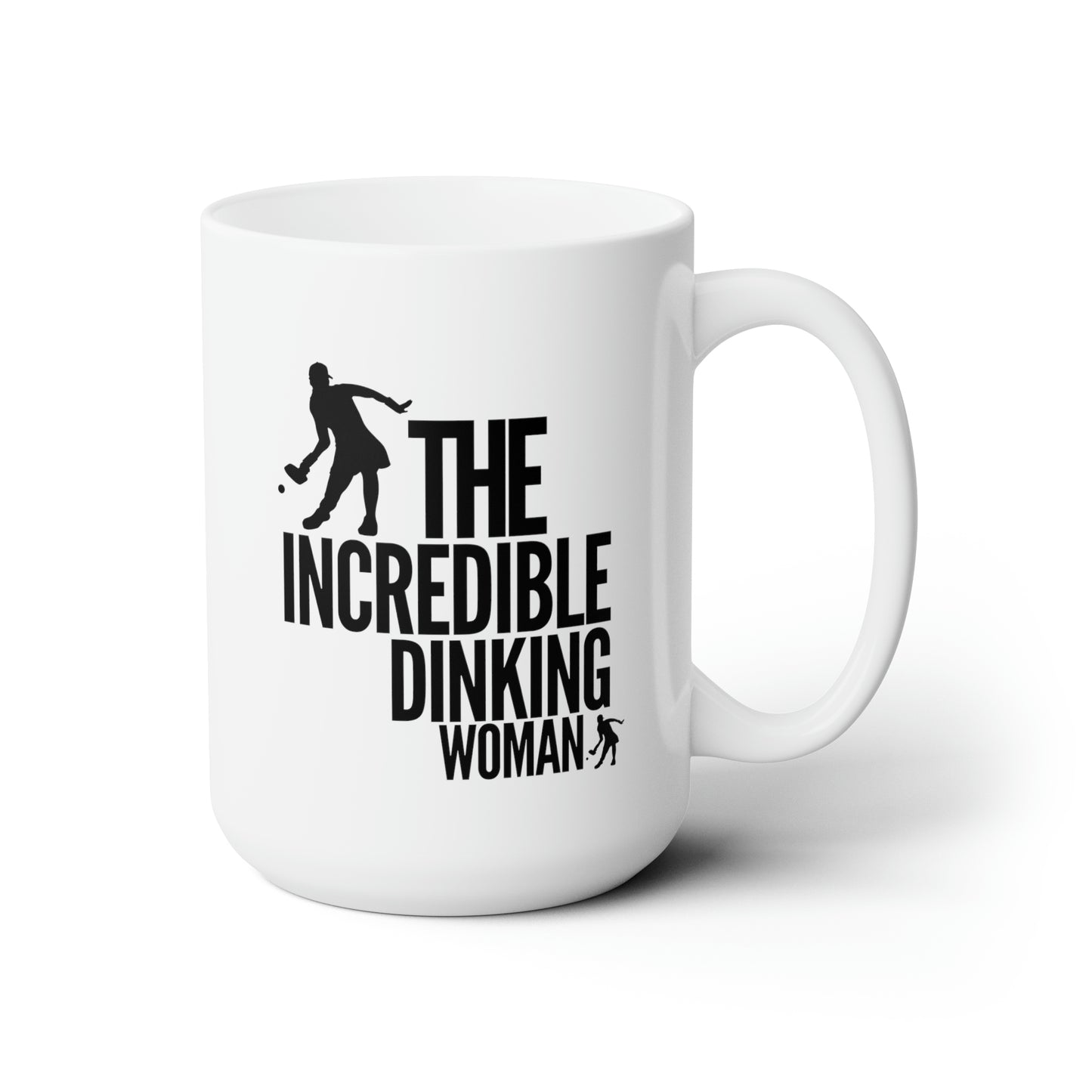 The Incredible Dinking Woman 15 Oz White Coffee Mug
