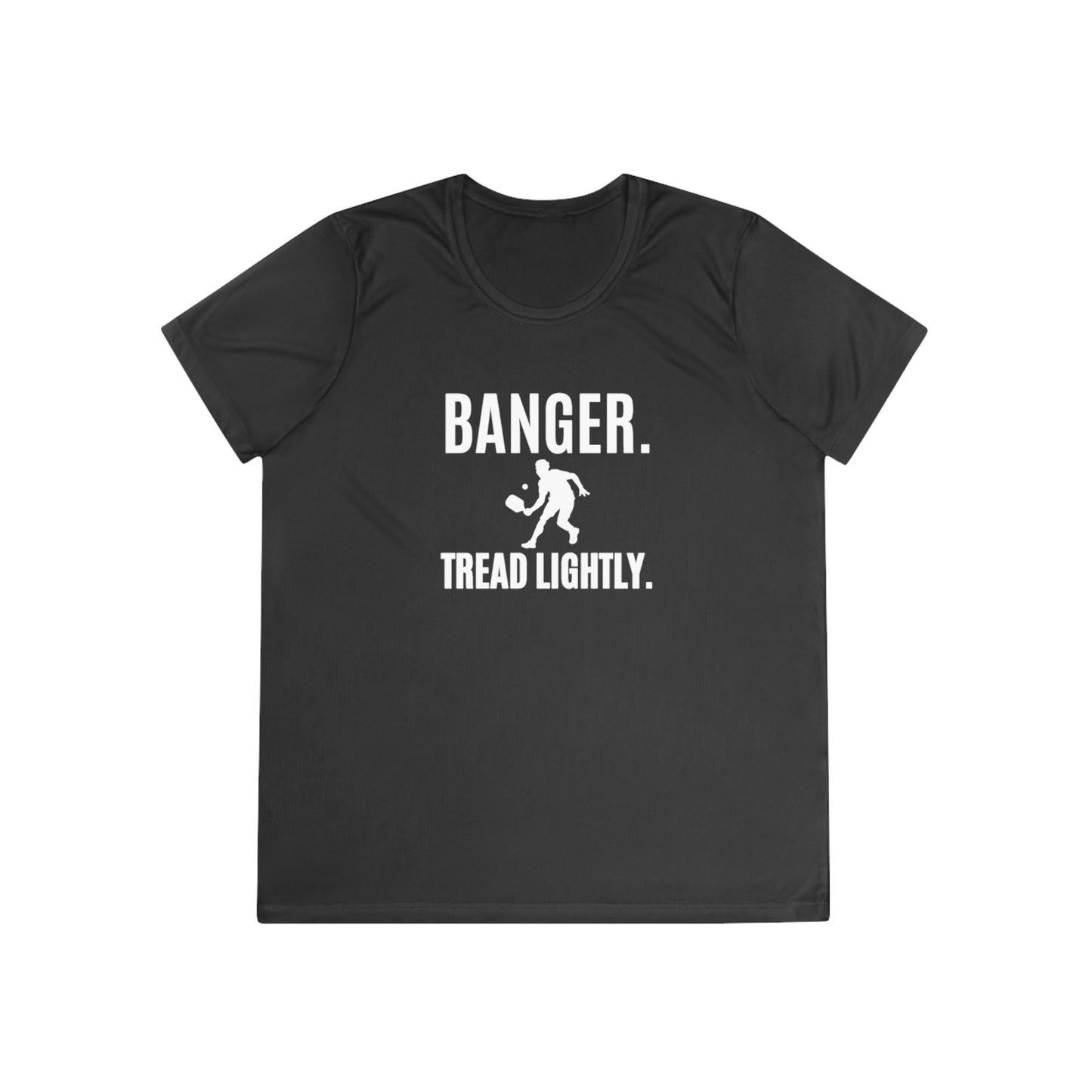 Banger. Tread Lightly. Women's Moisture Wicking
