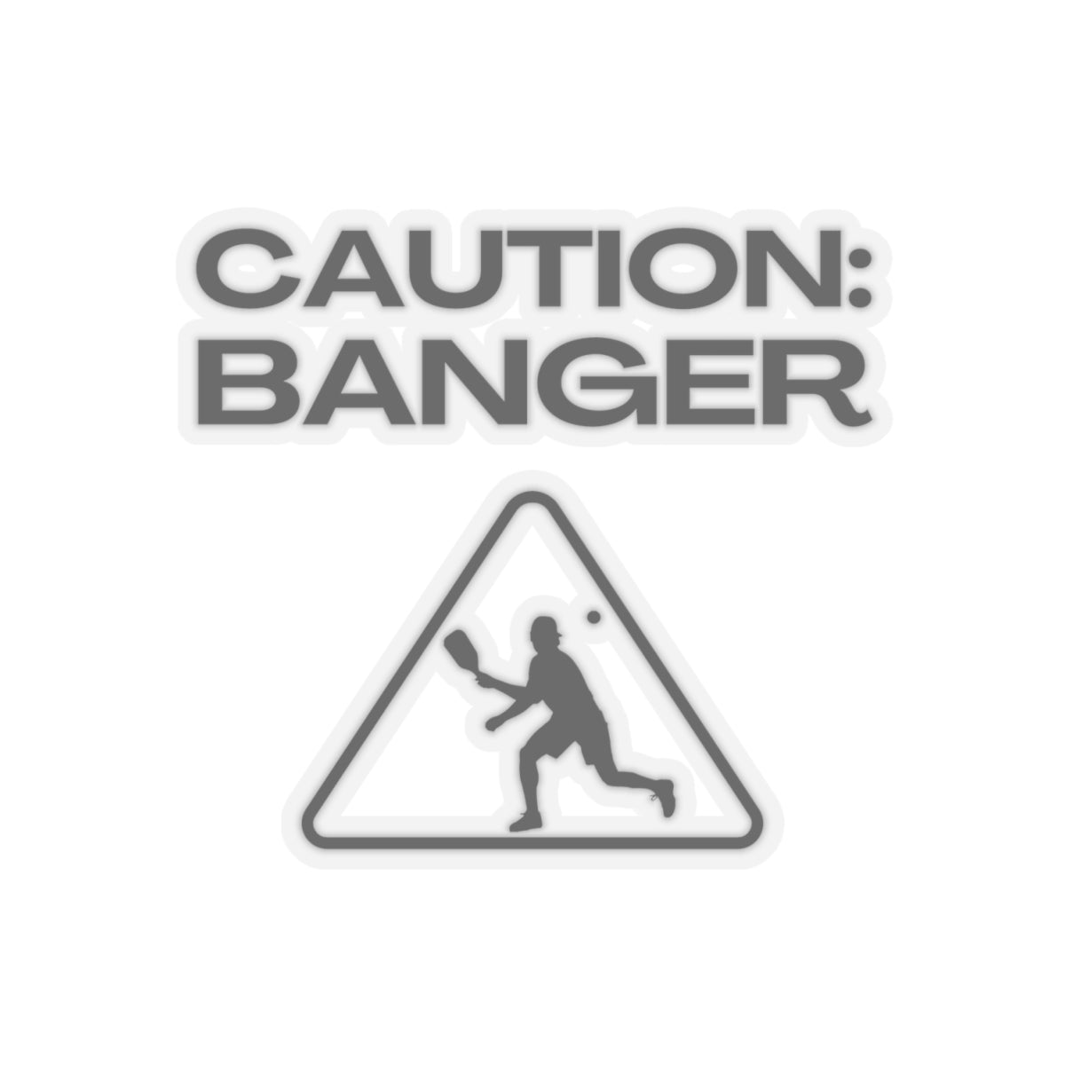 Caution: Banger Kiss Cut Sticker
