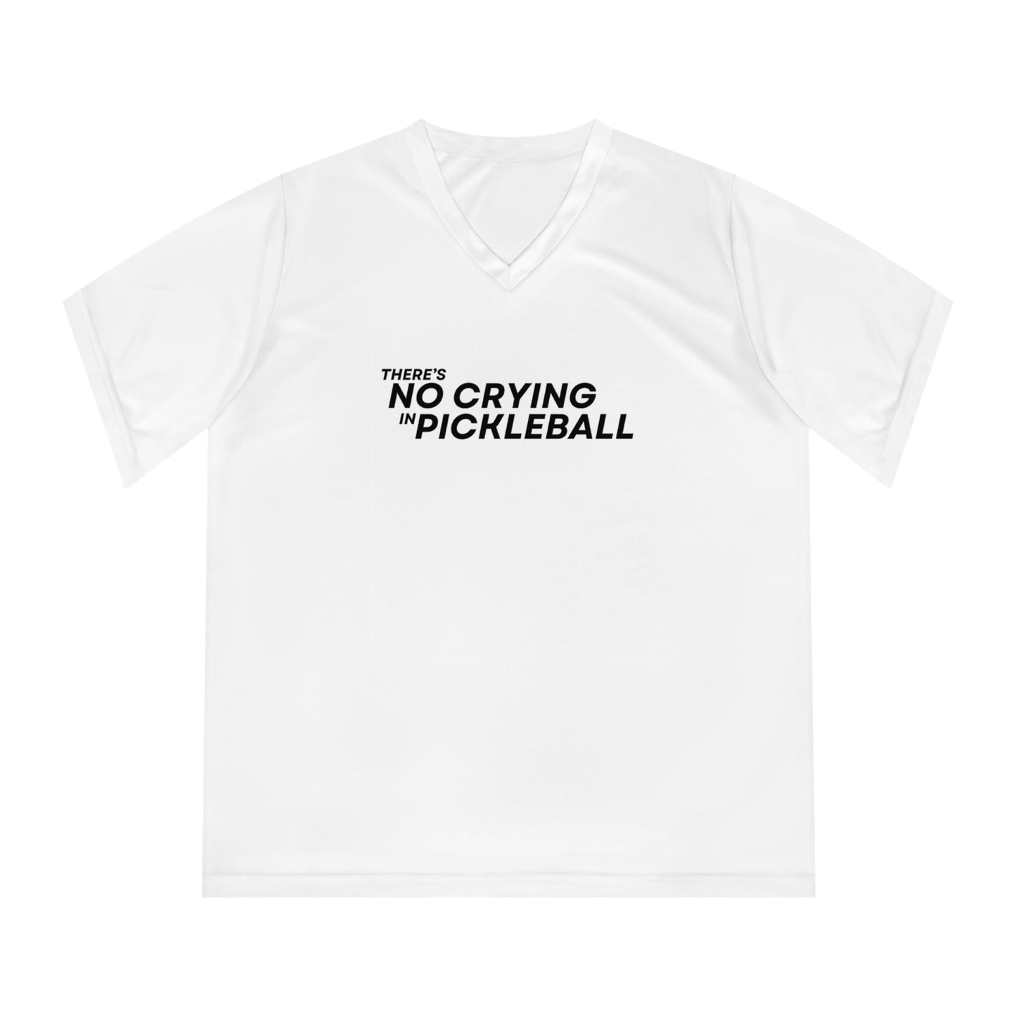 There's No Crying In Pickleball. Women's Performance V-Neck