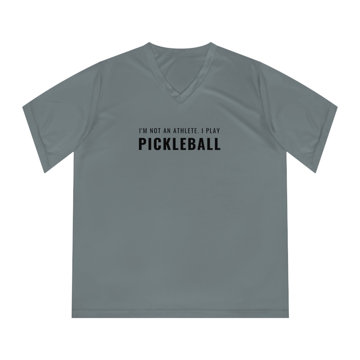 I'm Not An Athlete.  I Play Pickelball. Women's Performance V-Neck