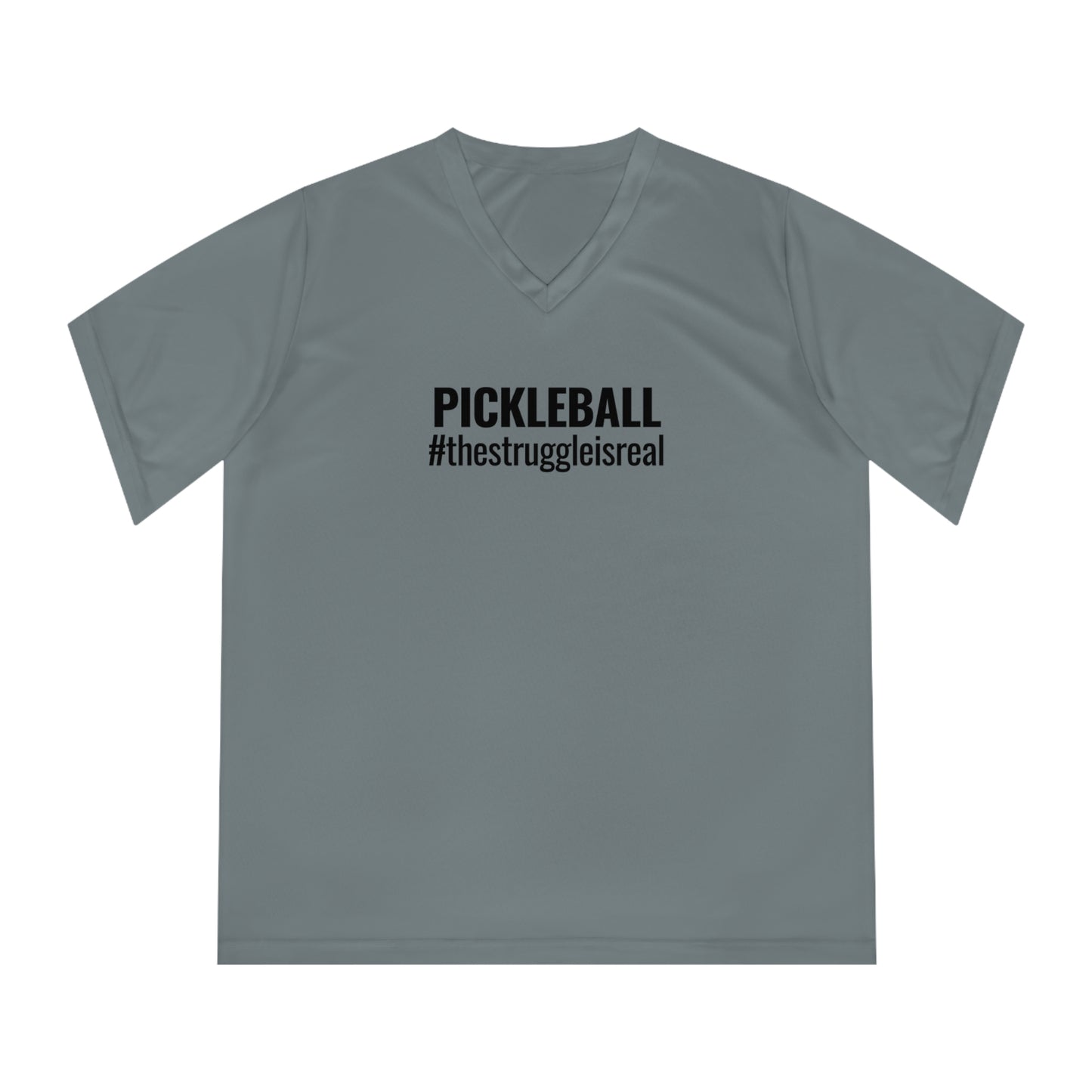 Pickleball #thestruggleisreal Women's Performance V-Neck