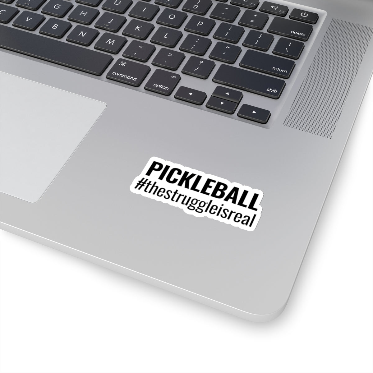 Pickleball. The Struggle Is Real. Kiss Cut Sticker