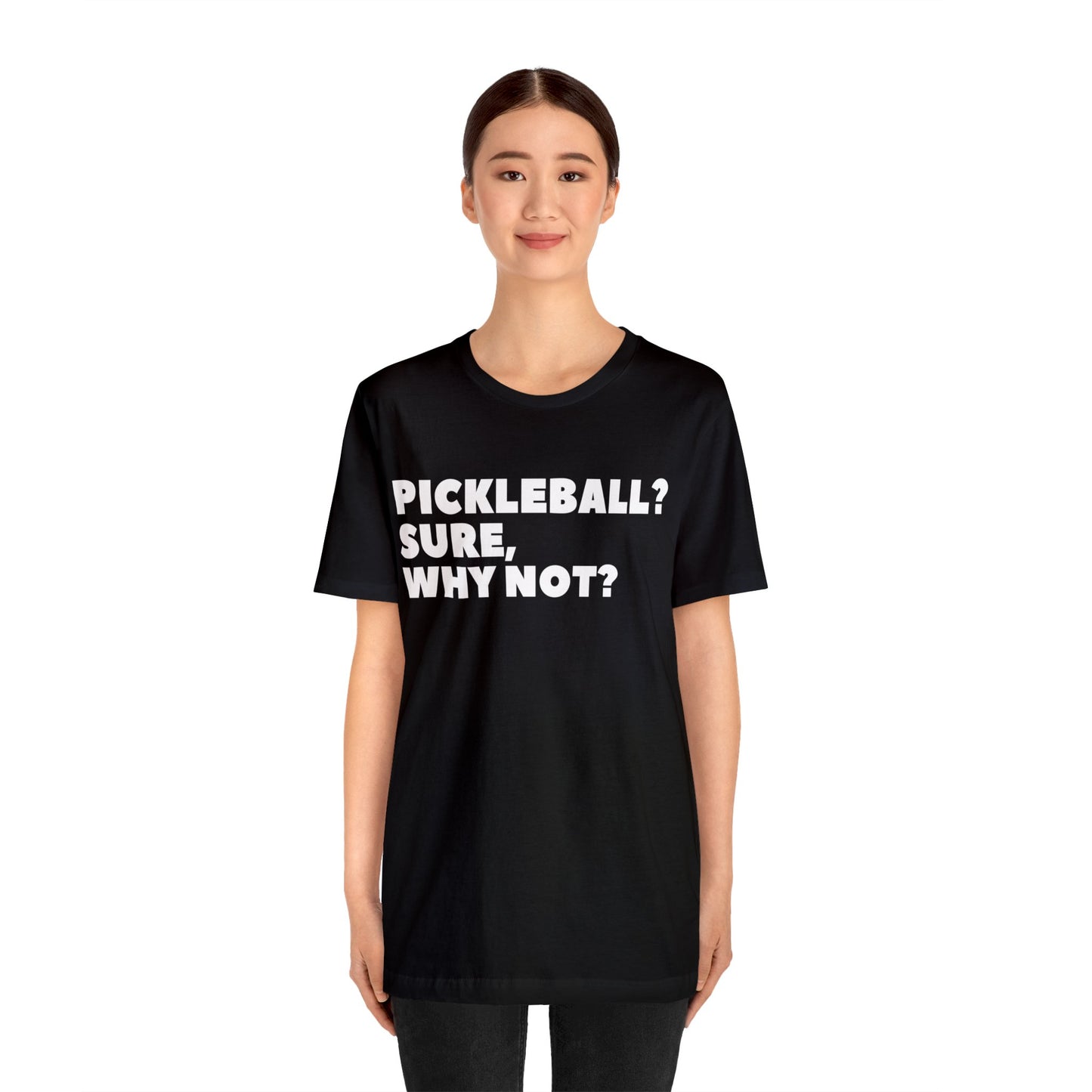 Pickleball? Sure, Why Not? Bella+Canvas