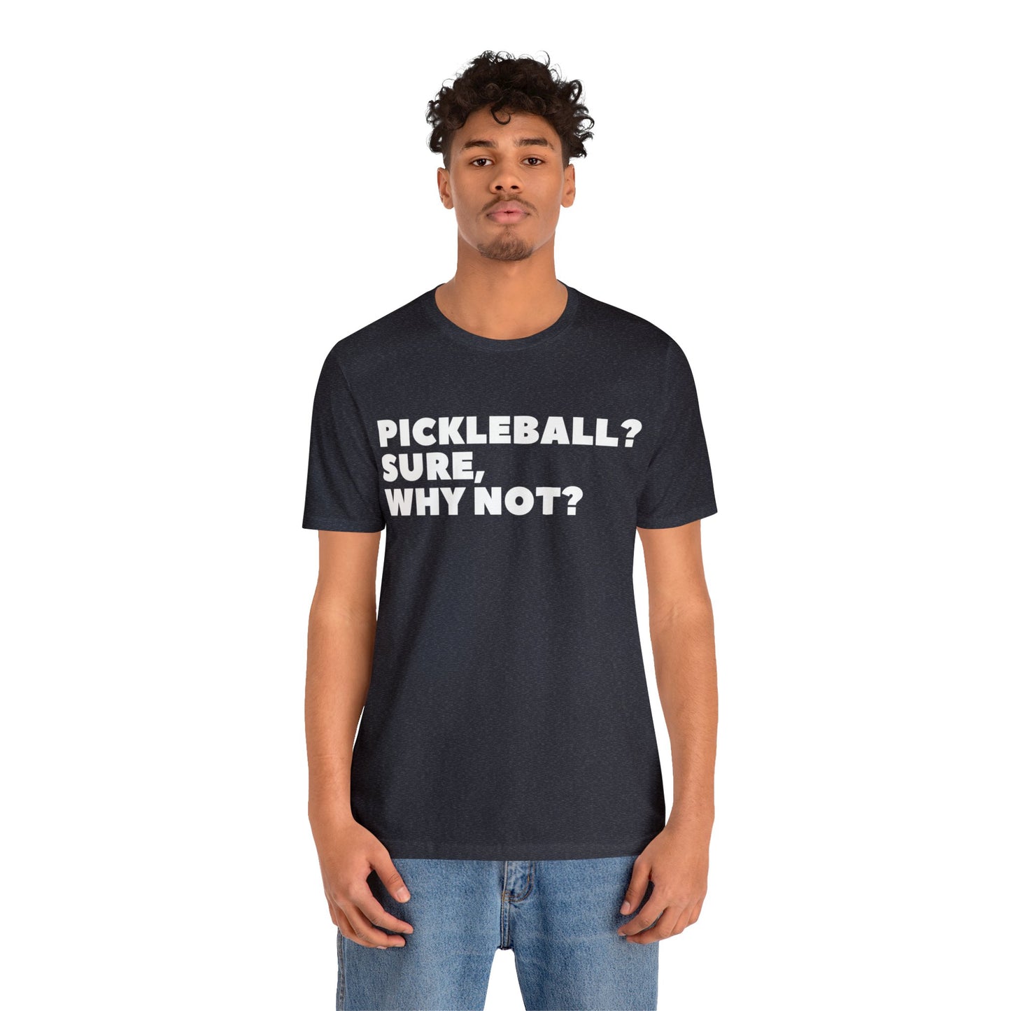 Pickleball? Sure, Why Not? Bella+Canvas